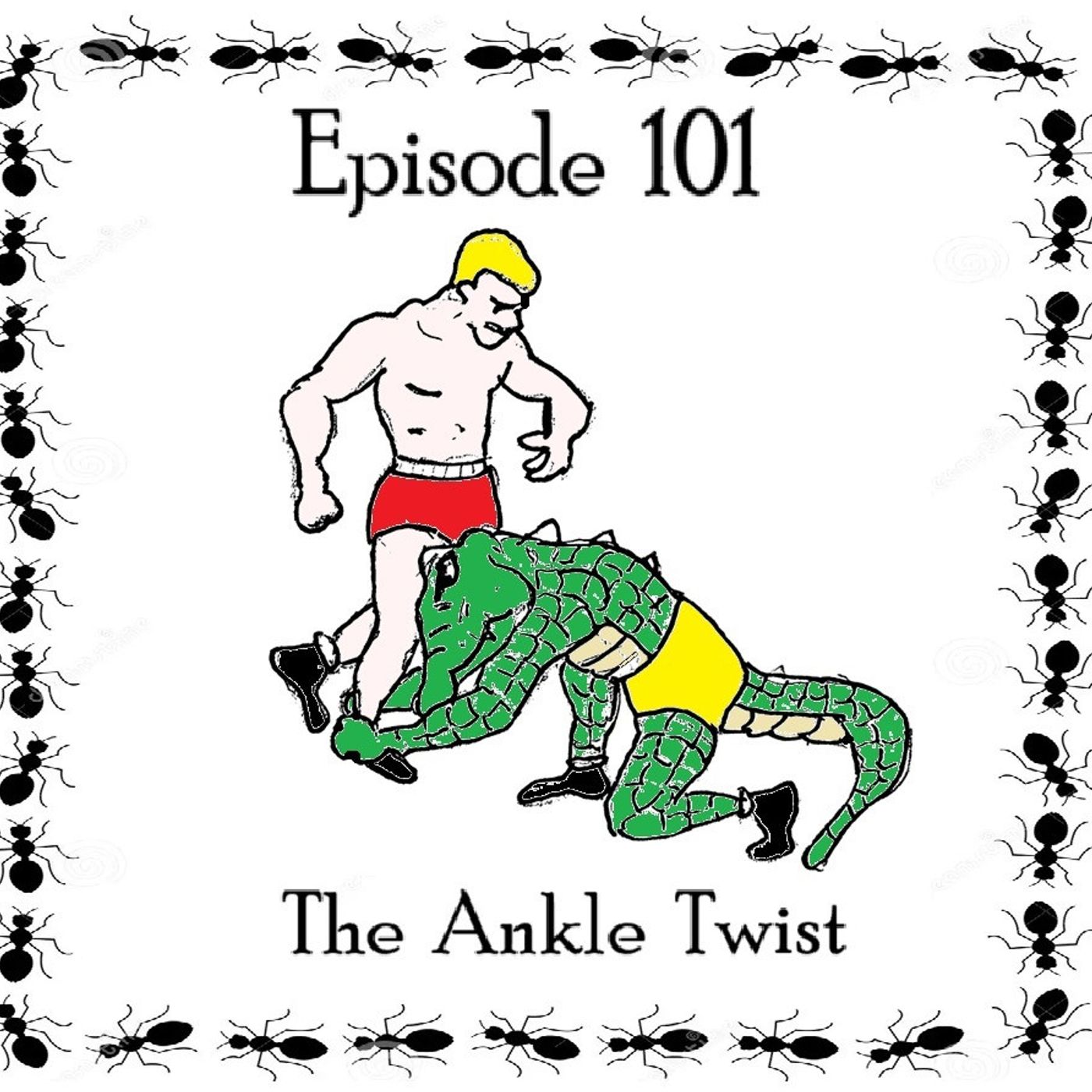 S1 Ep101: The Ankle Twist - Episode 101 episode artwork