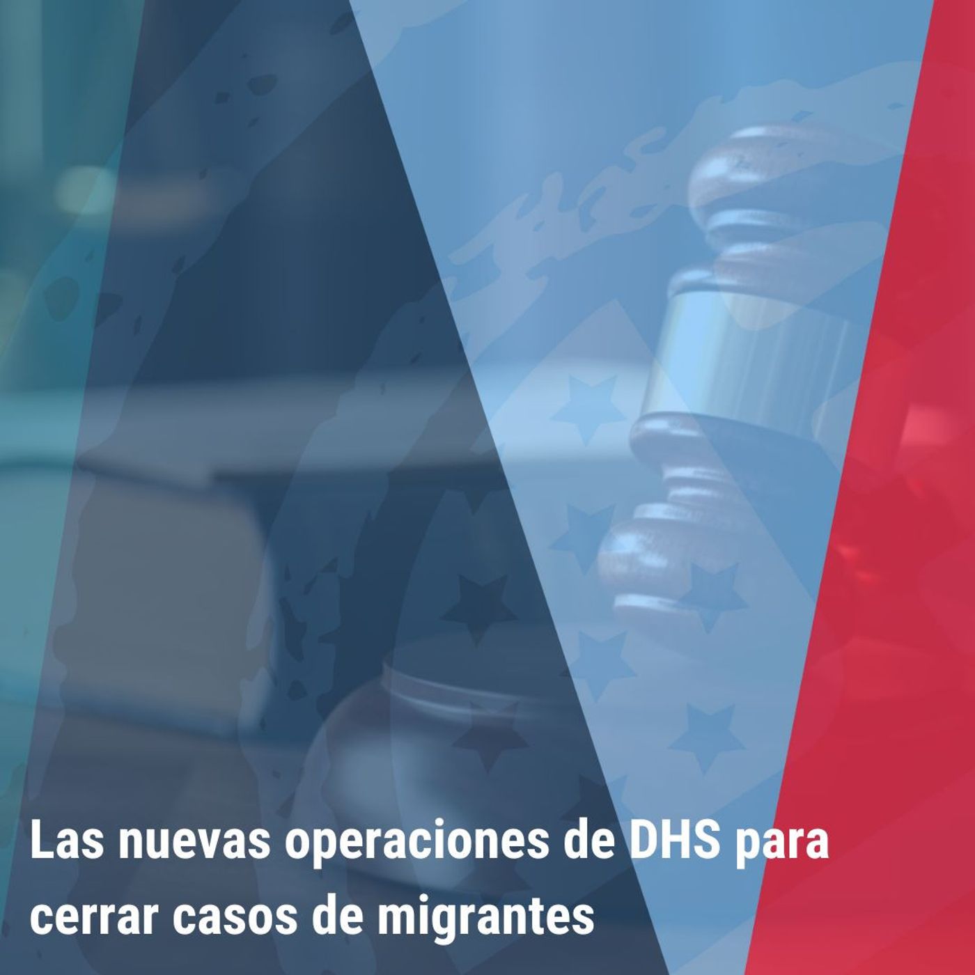 "Las nuevas operaciones de DHS para cerrar casos de migrantes” | Bienvenidos a América |