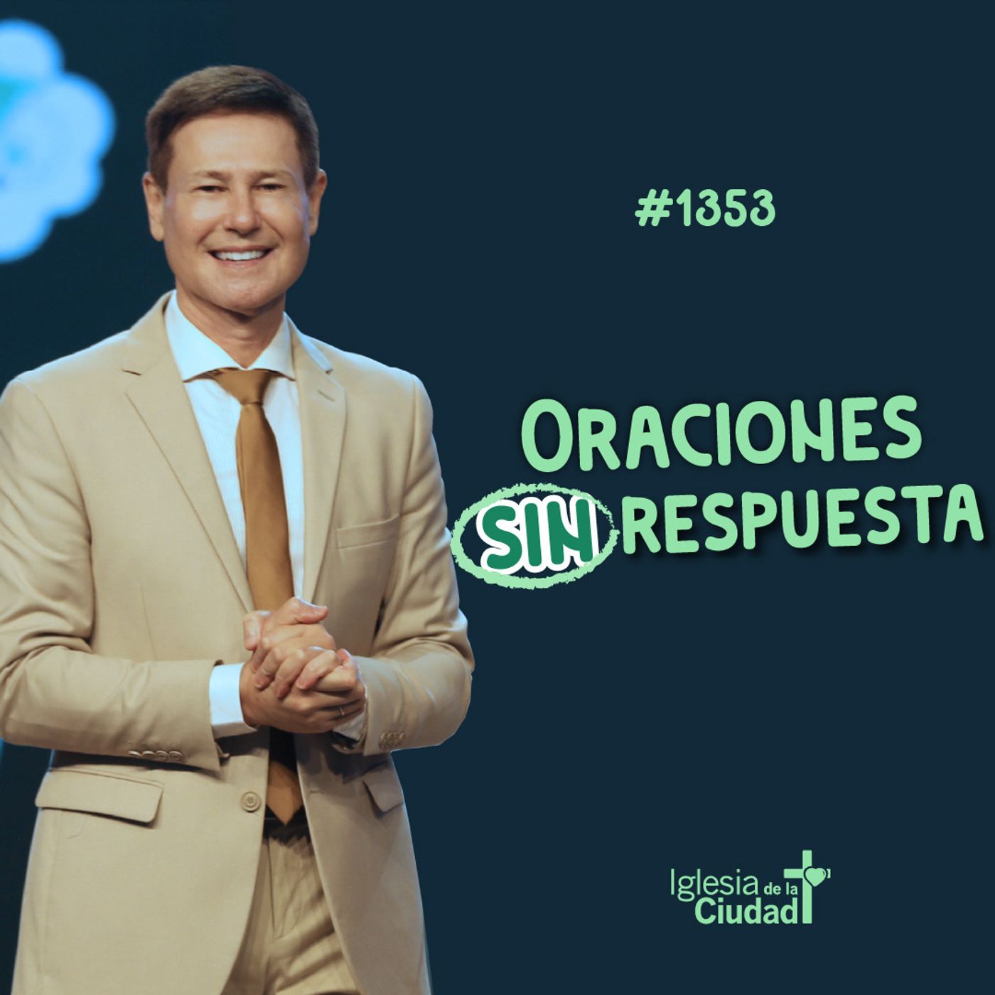 378: Oraciones sin respuesta - 25/5/2025 - #1353 episode artwork