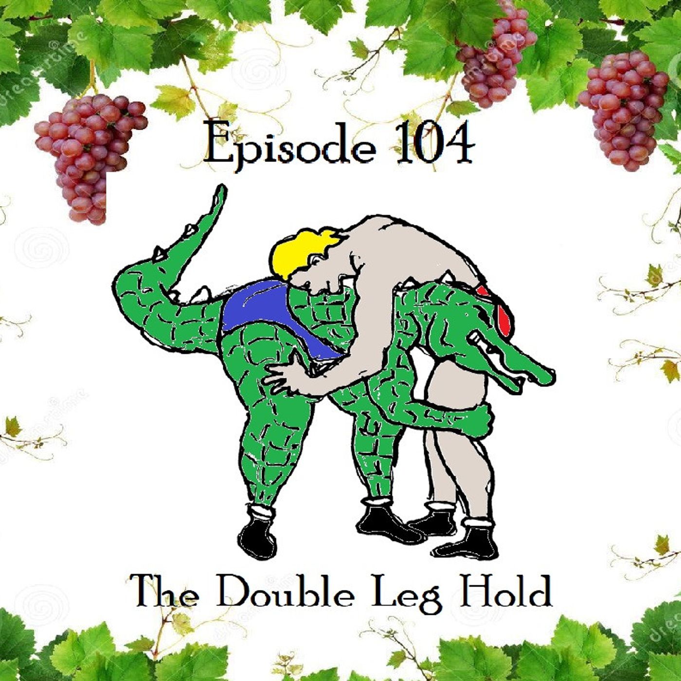 S1 Ep104: The Double Leg Hold - Episode 104 episode artwork