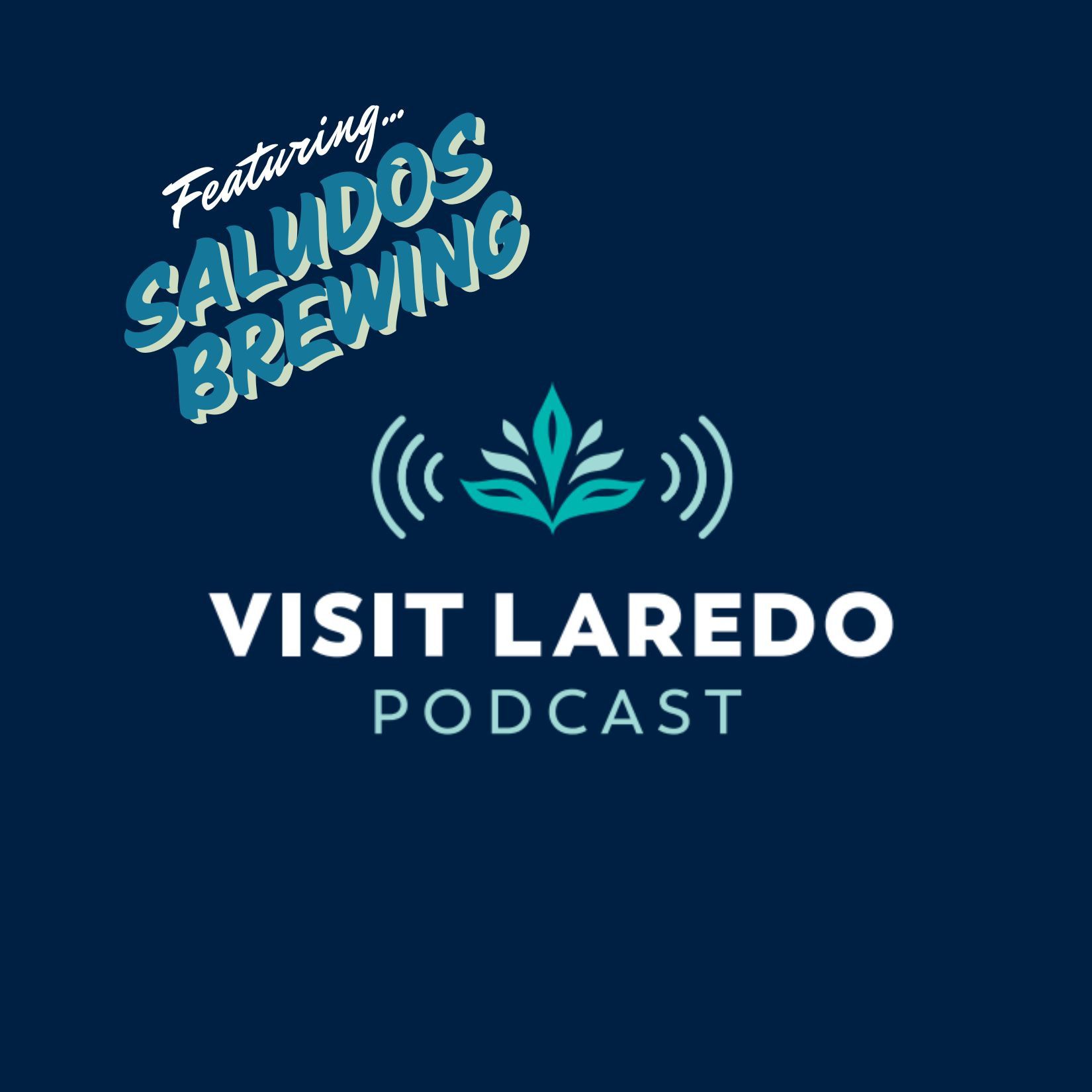 8: A Taste of What’s Next: Saludos Brewing Shares BIG Hopes for the Future