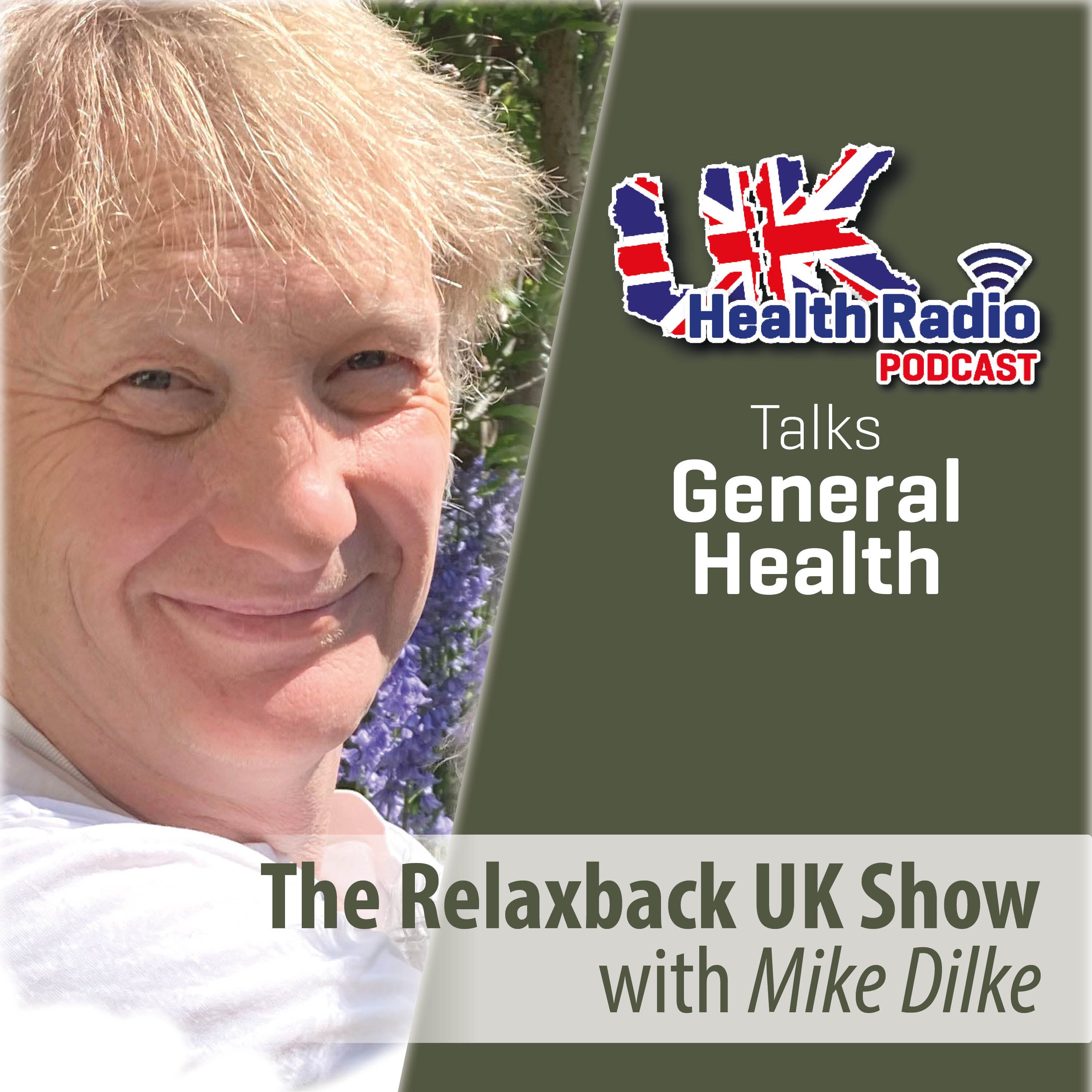 139: The Relaxback UK Show with Mike Dilke - Episode 139