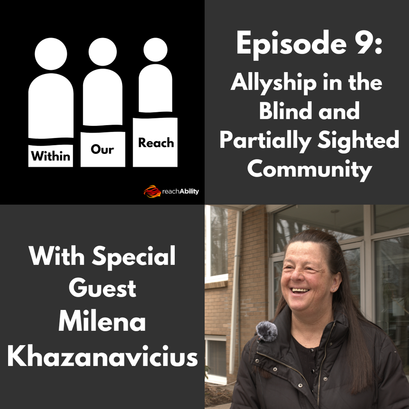 9: Allyship in the Blind and Partially Sighted Community with Milena Khazanavicius