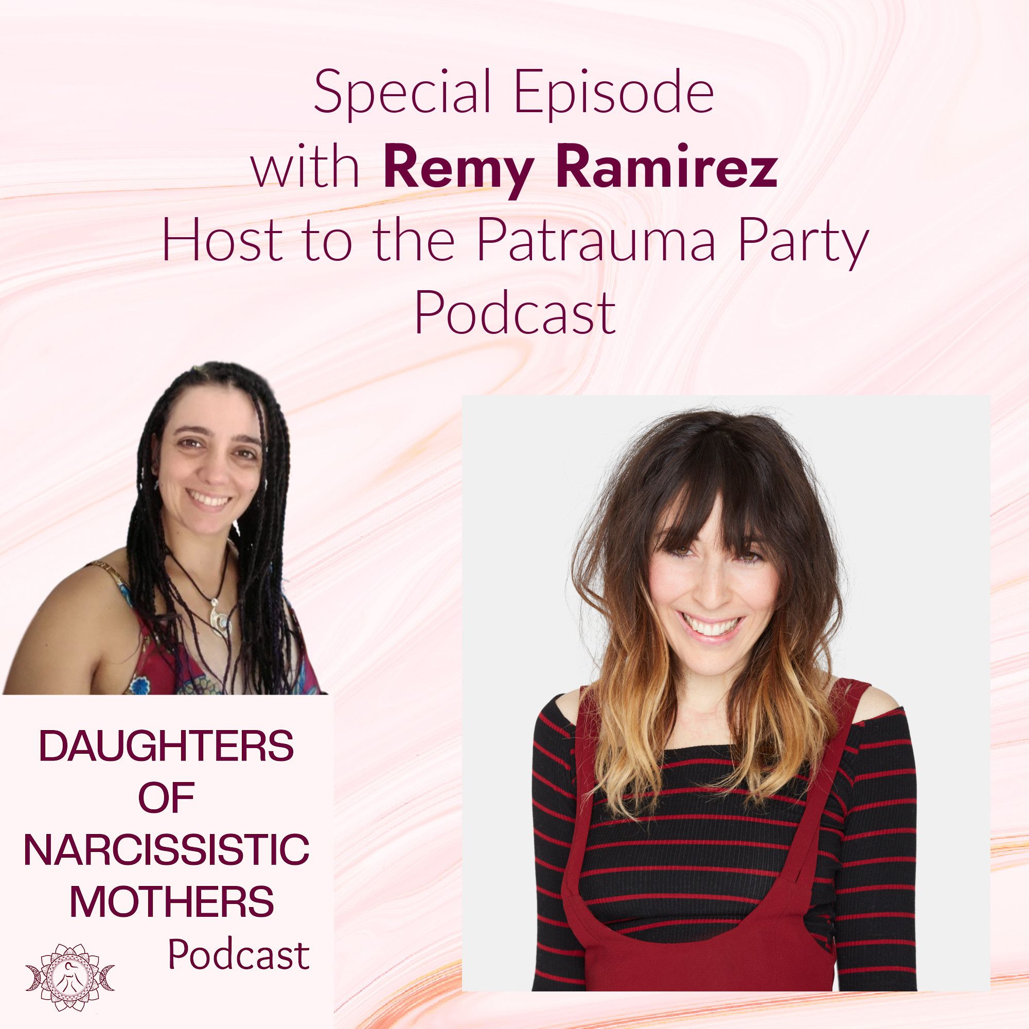 S2 Ep124: Untangling love from abuse with your narcissistic mother - Special episode with Remy Ramirez