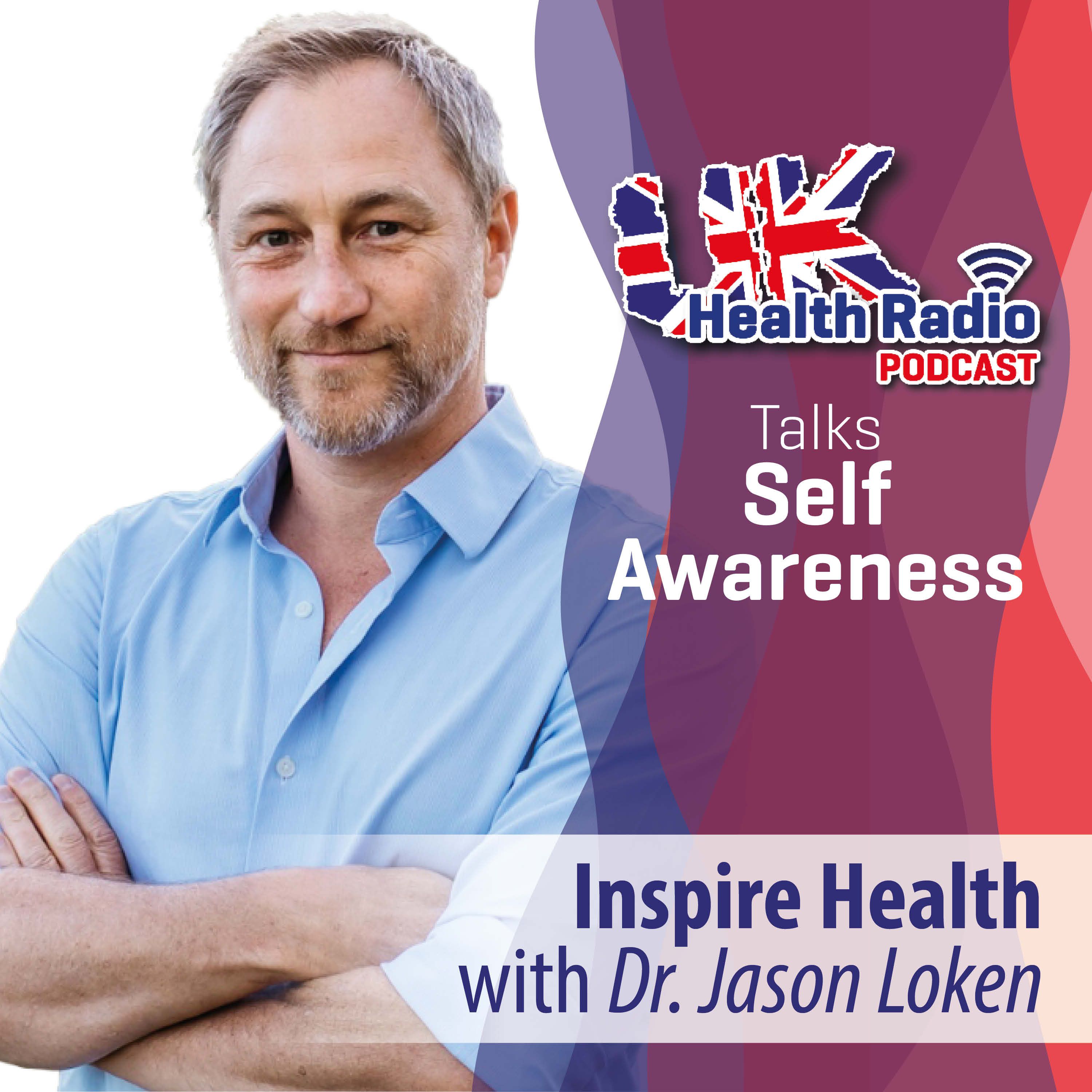 108: Inspire Health Podcast with Dr Jason Loken - Episode 108