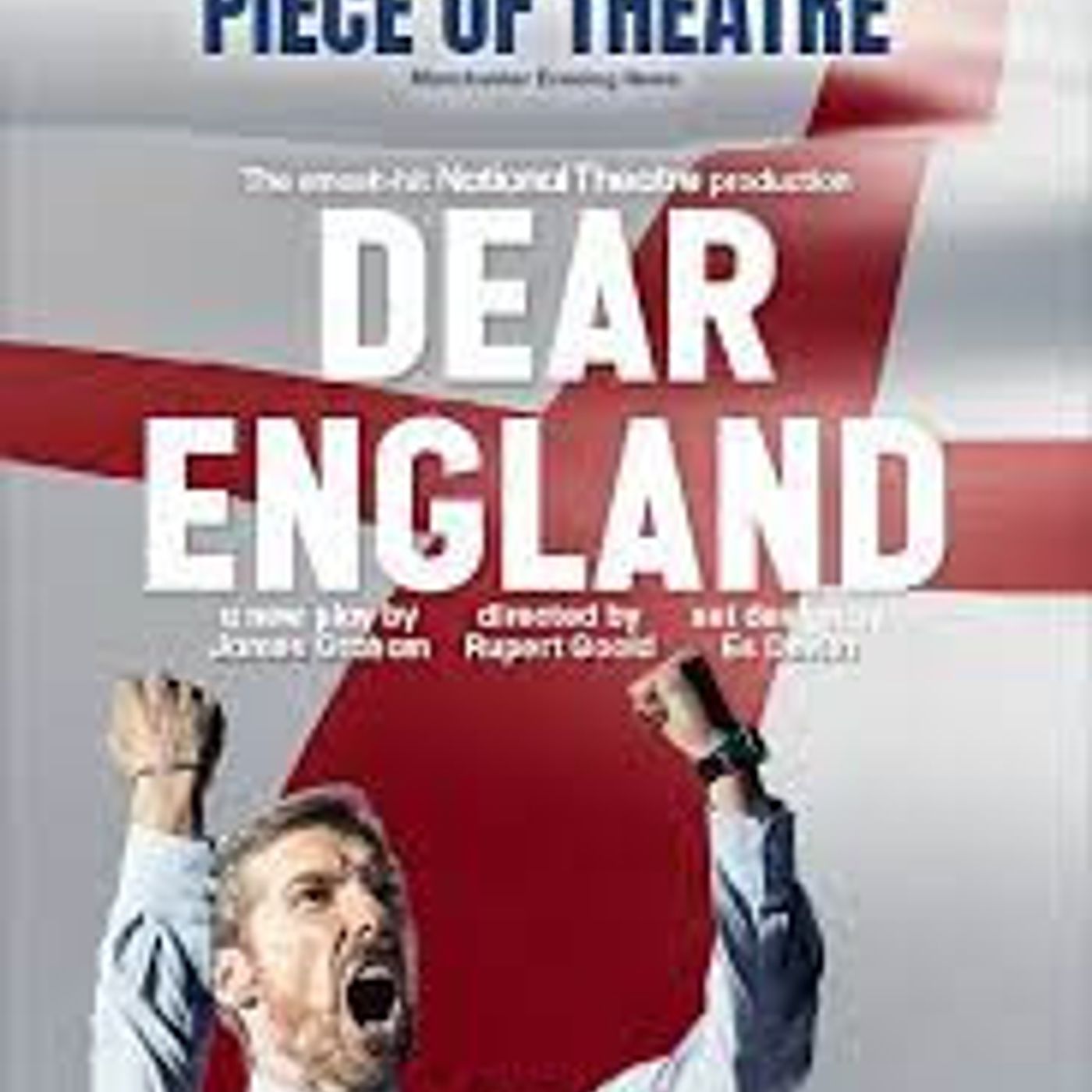171: Dear England - A visual Perspective, The NT and Ad performance at the Lowry June 18th 2025