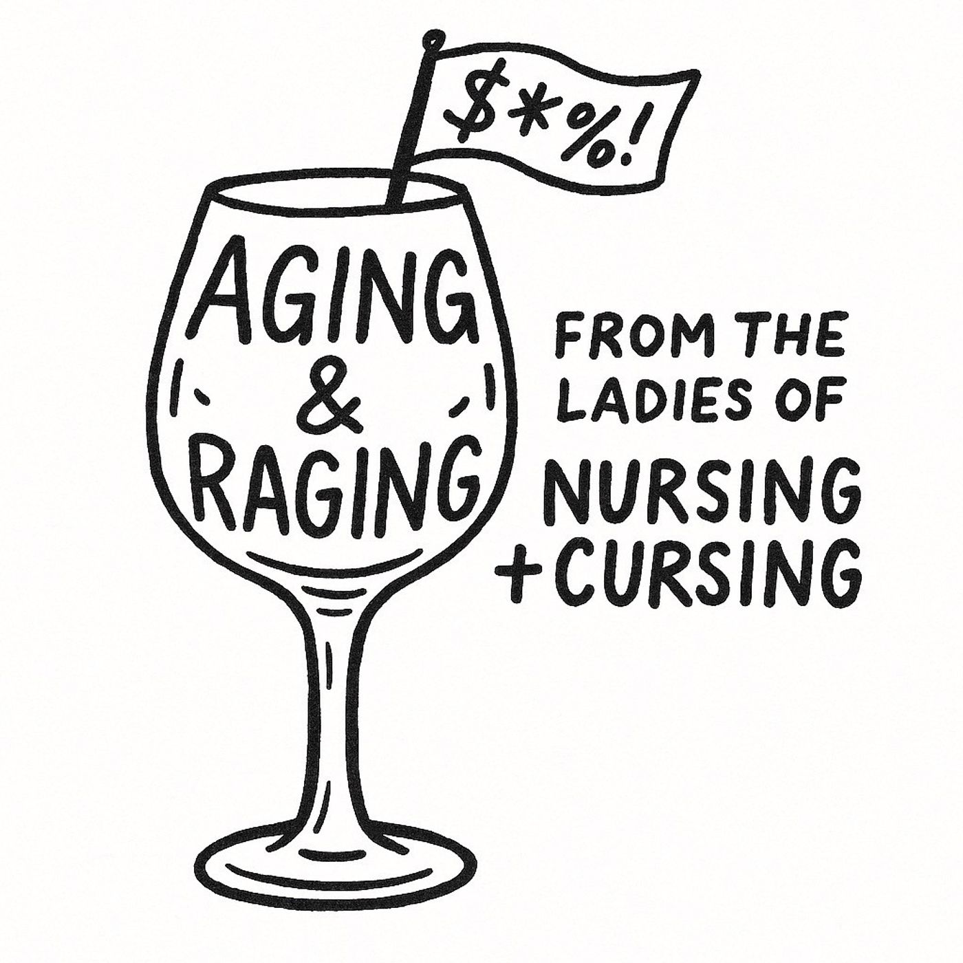 S1 Ep1: Welcome to Aging & Raging