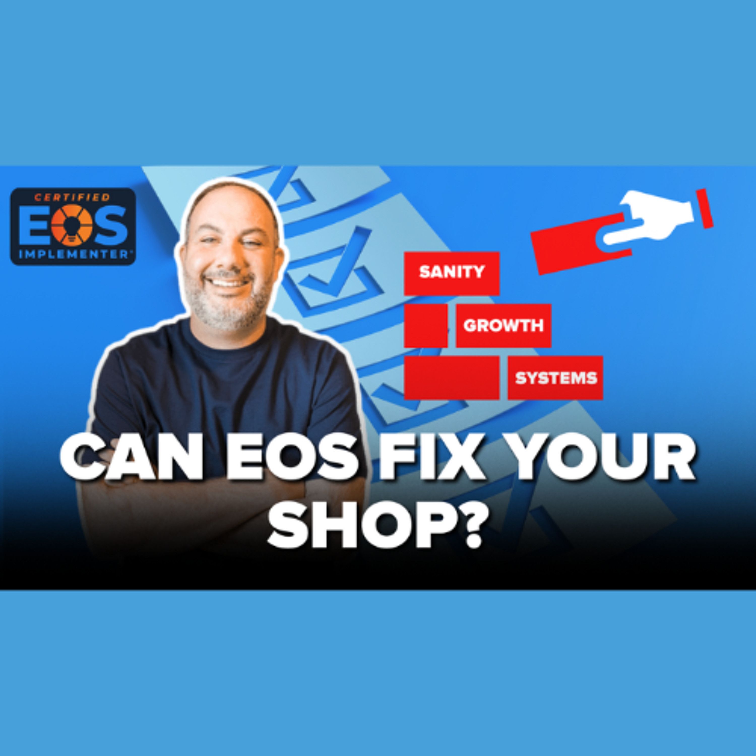 Can EOS Fix Your Shop? How to Build Systems, Reduce Burnout, and Actually Grow Episode cover