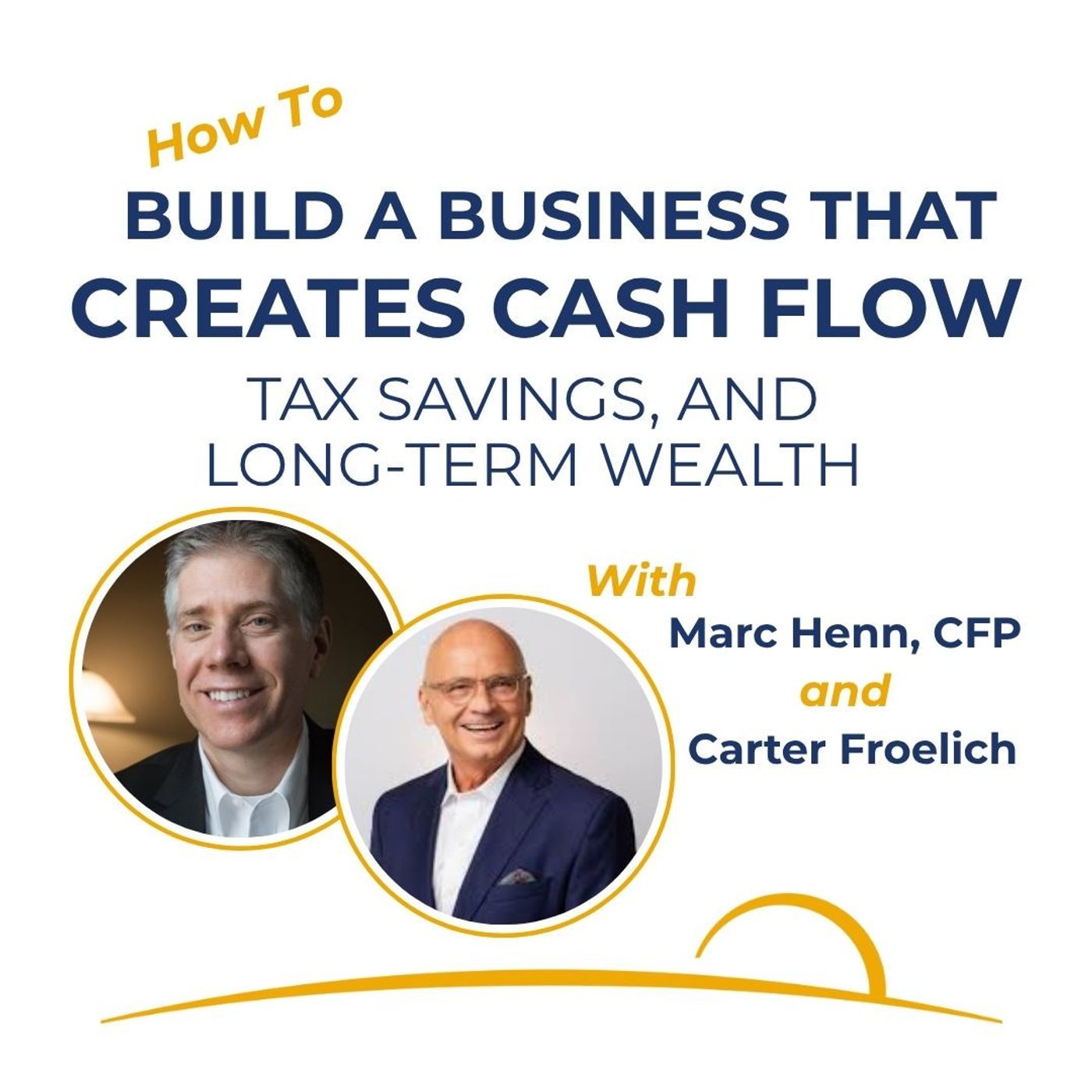 2: How to Build a Business That Creates Cash Flow, Tax Savings, and Long-Term Wealth episode artwork