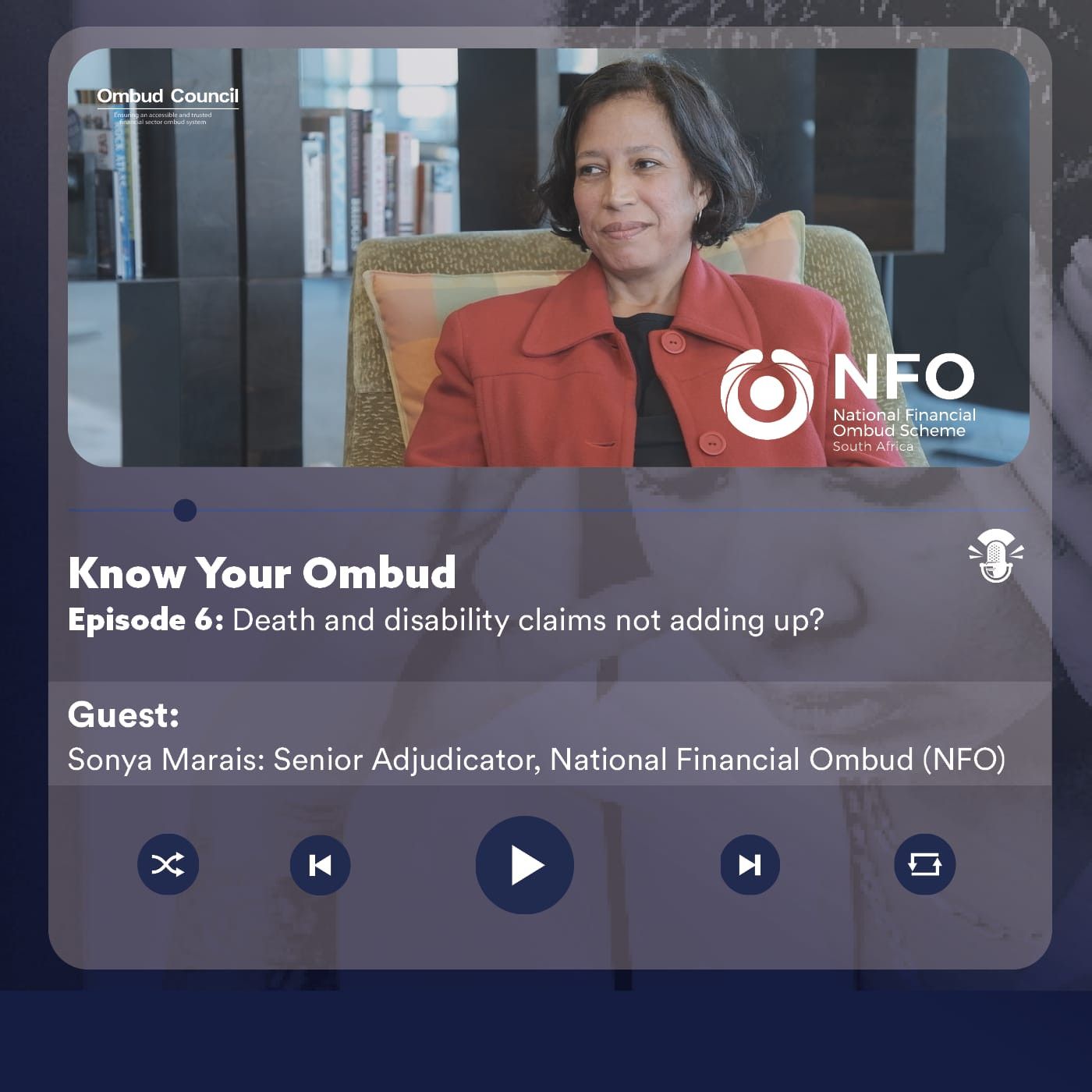 6: Know your Ombud Episode 6: Death and Disability claims not adding up?