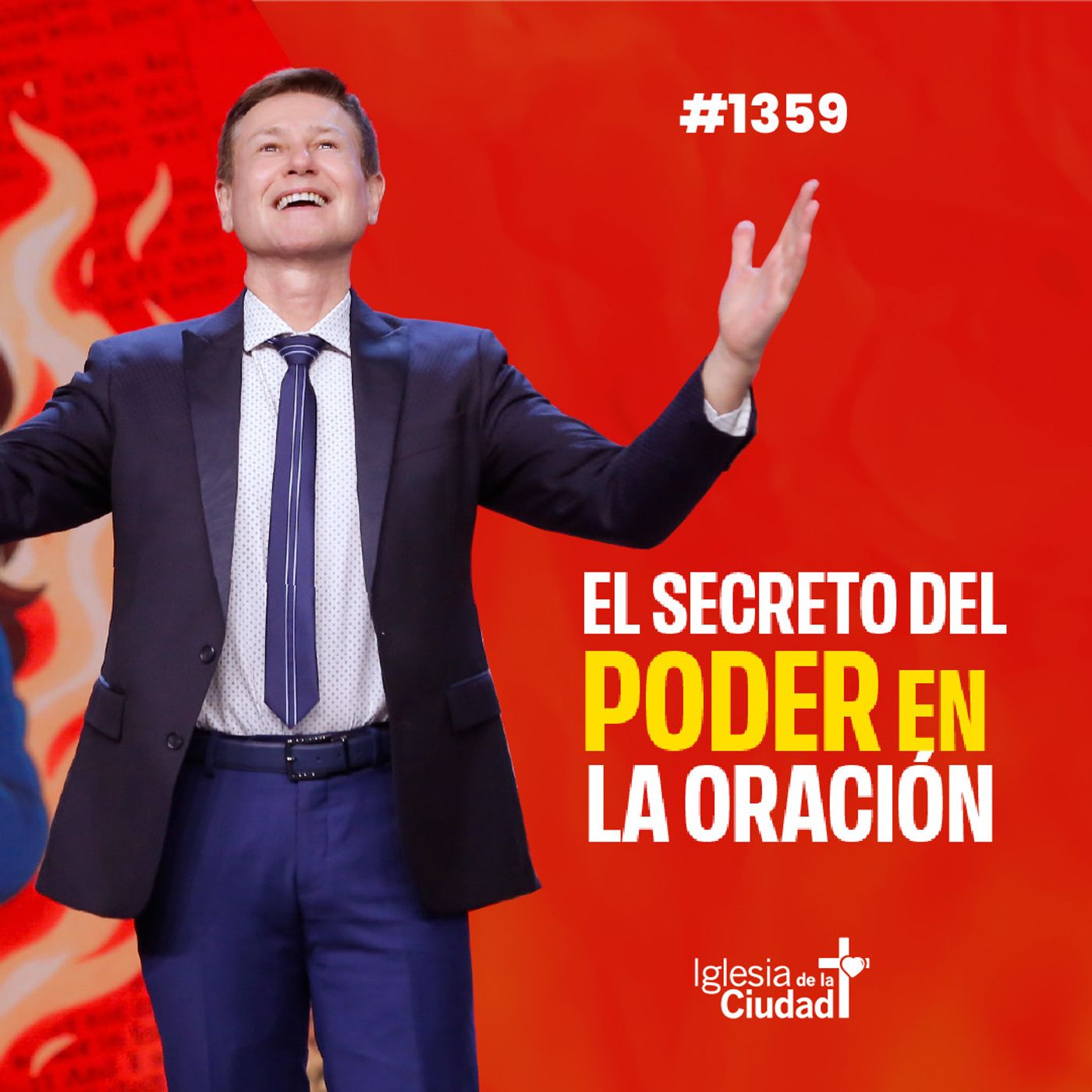 384: El secreto del poder en la oración - 6/7/2025 - #1359 episode artwork