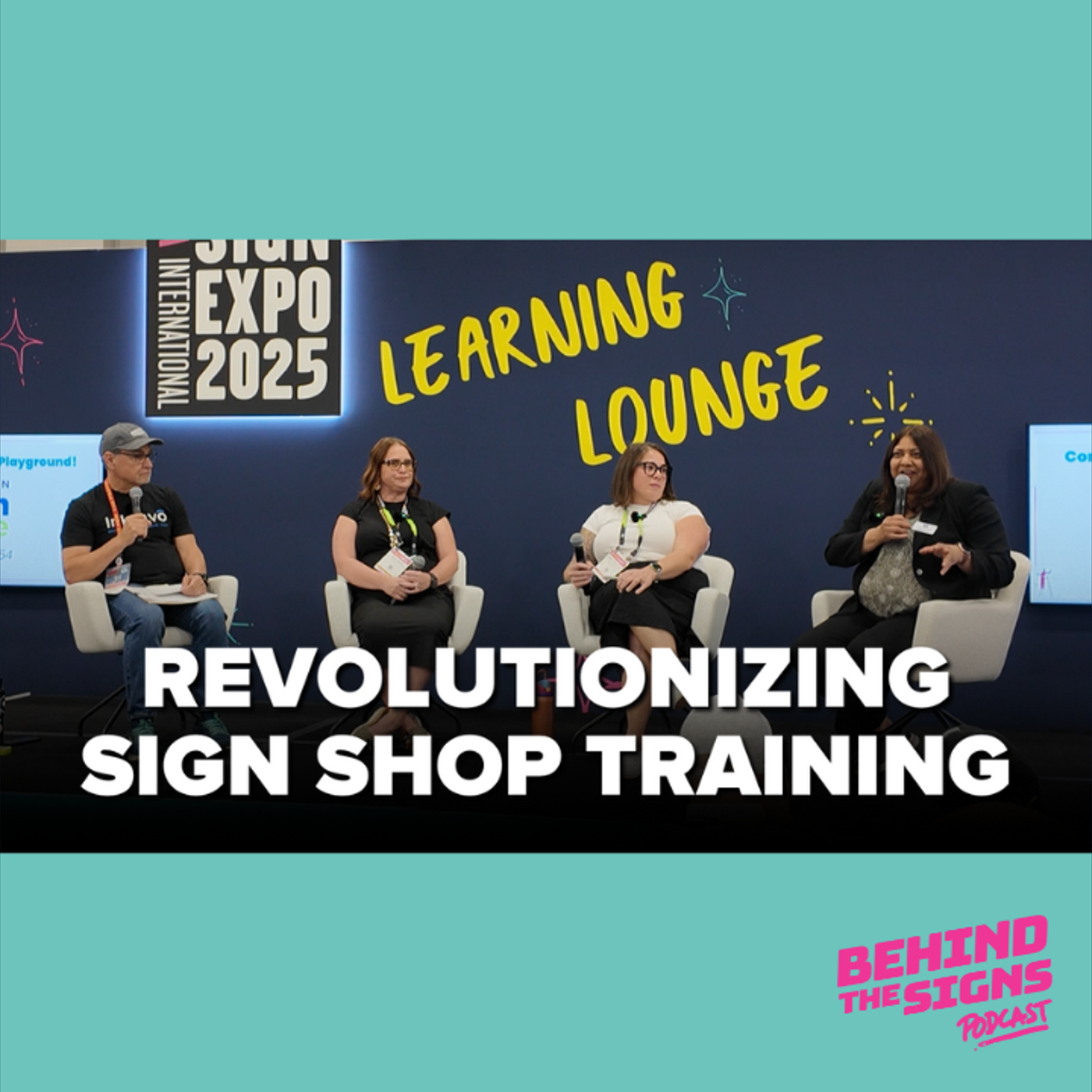 13: Inside the Sign Industry’s Education Revolution | Behind the Signs Podcast at ISA 2025 episode artwork