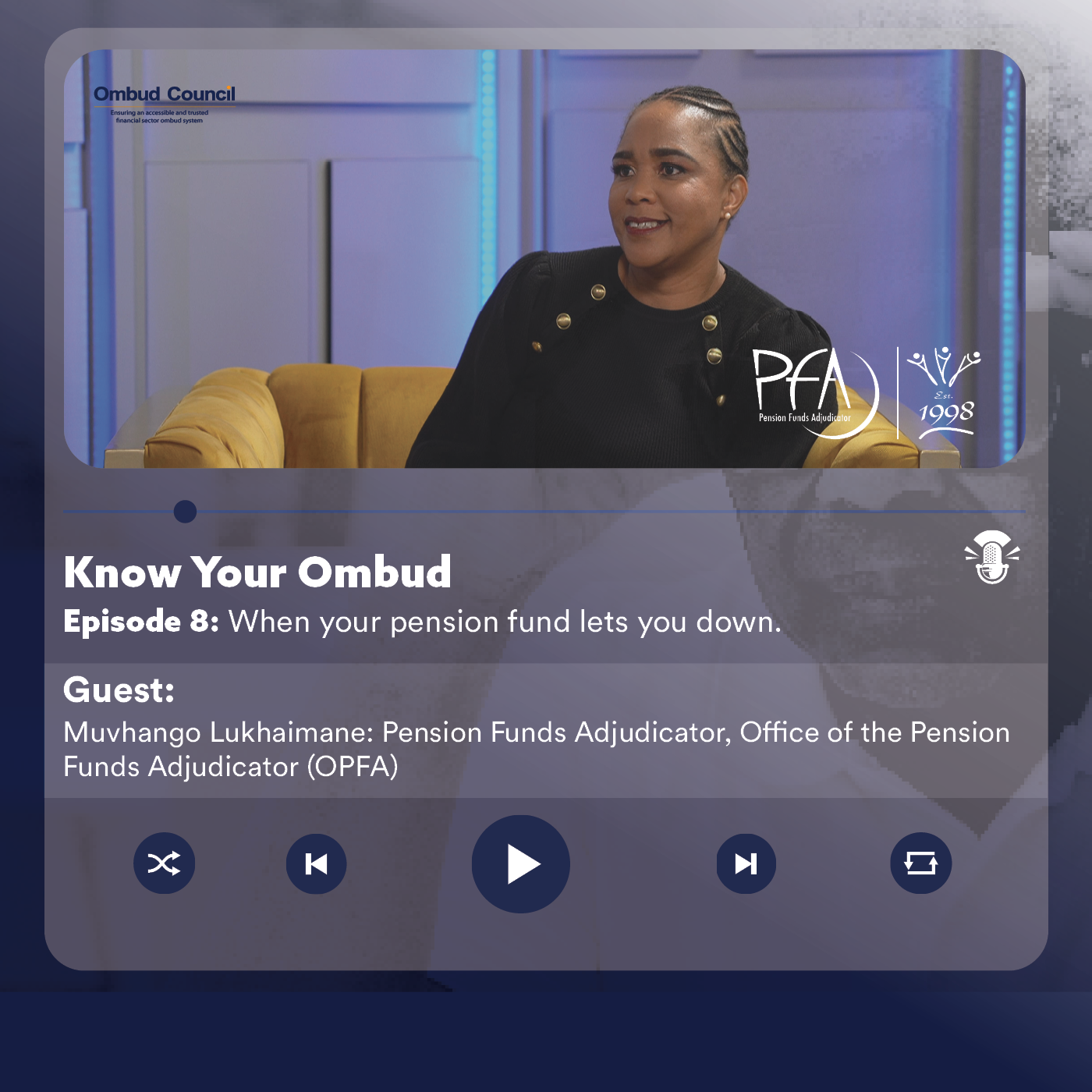 8: Know your Ombud Episode 8: When your pension fund lets you down