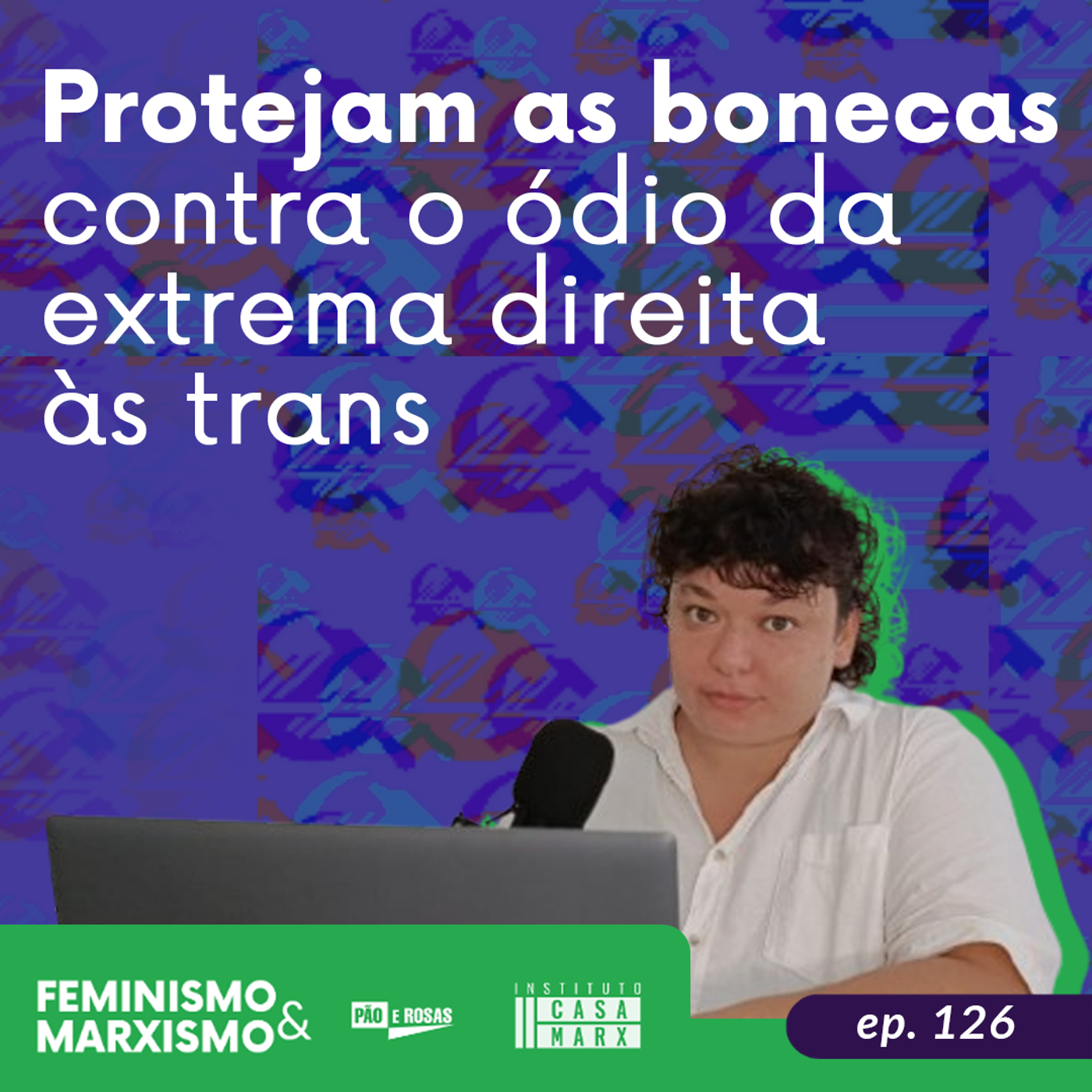 Protejam as bonecas contra o ódio da extrema direita às trans