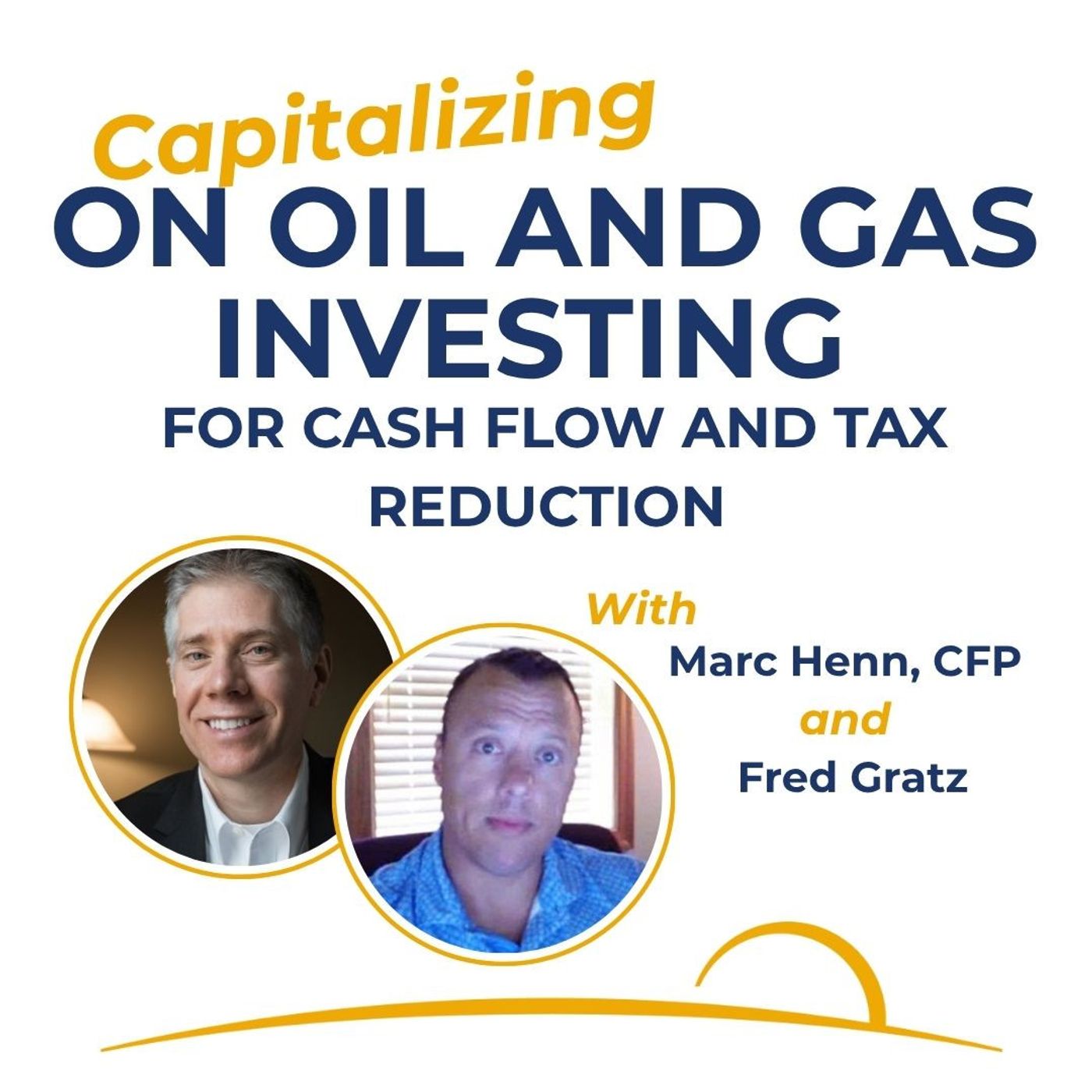 5: Capitalizing on Oil and Gas Investing for Cash Flow and Tax Reduction episode artwork