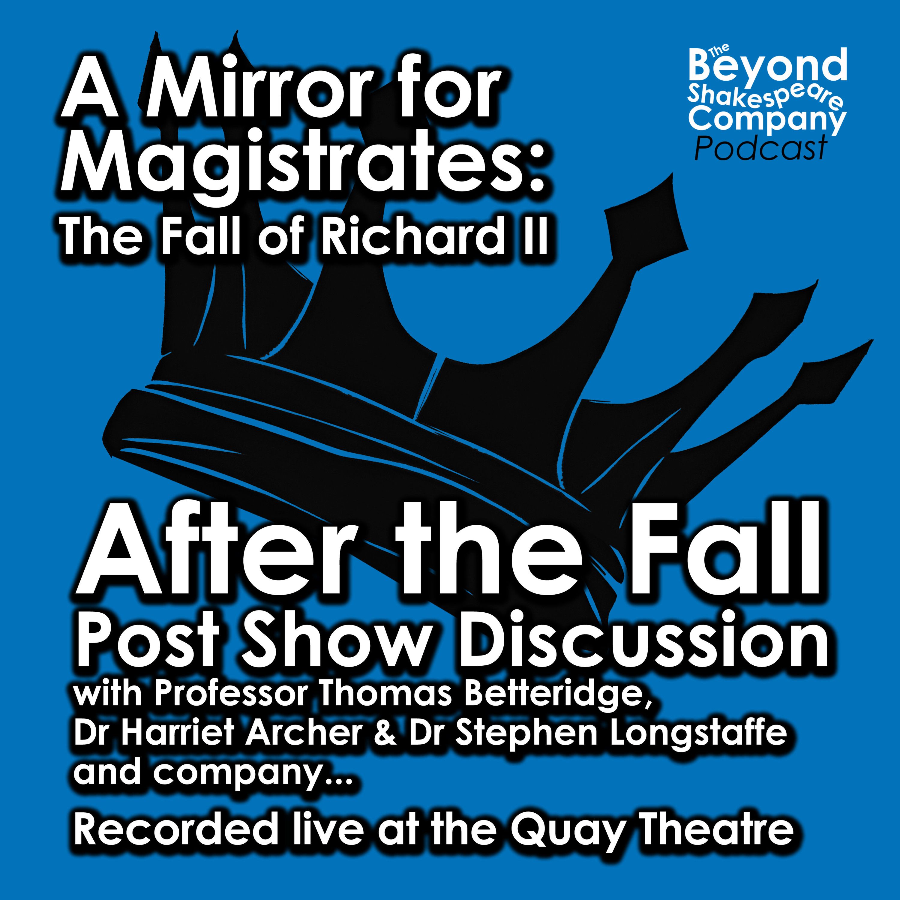 388: After the Fall - Mirror for Magistrates Post Show Discussion (LIVE)