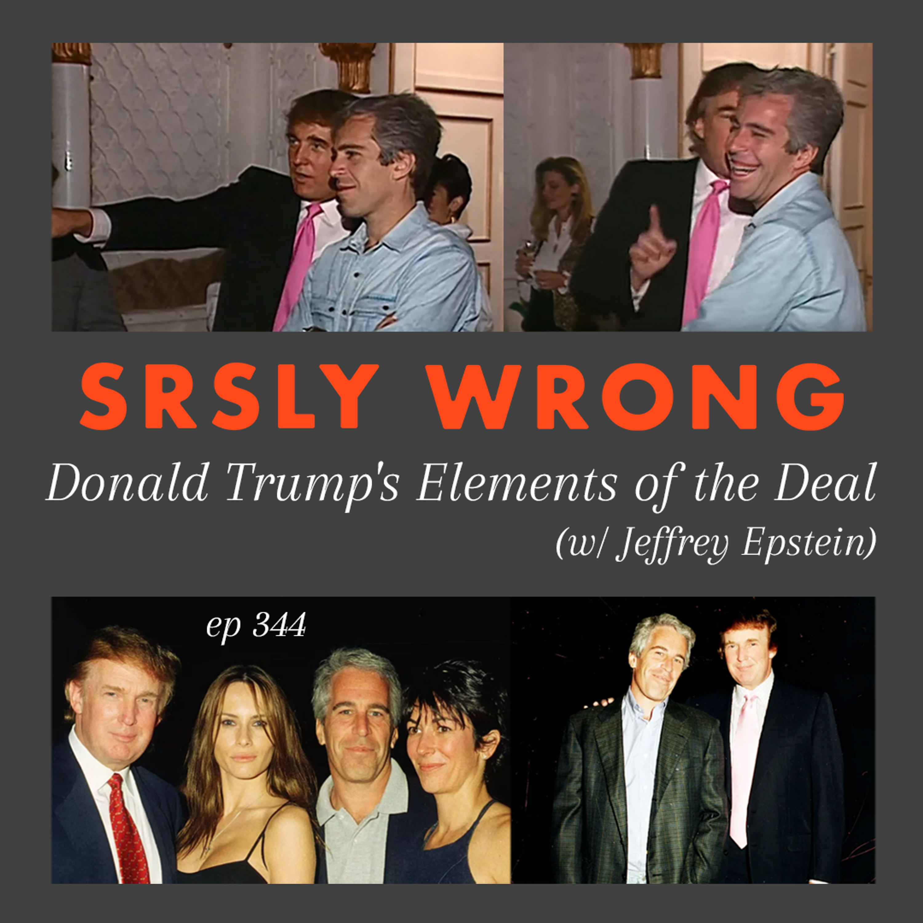S12 Ep344: Donald Trump's Elements of the Deal (w/ Jeffrey Epstein) episode artwork