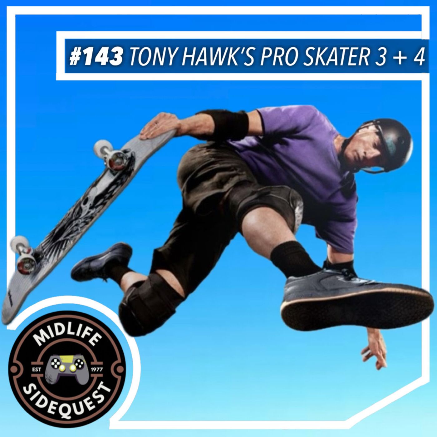 143: Tony Hawk’s Pro Skater 3+4