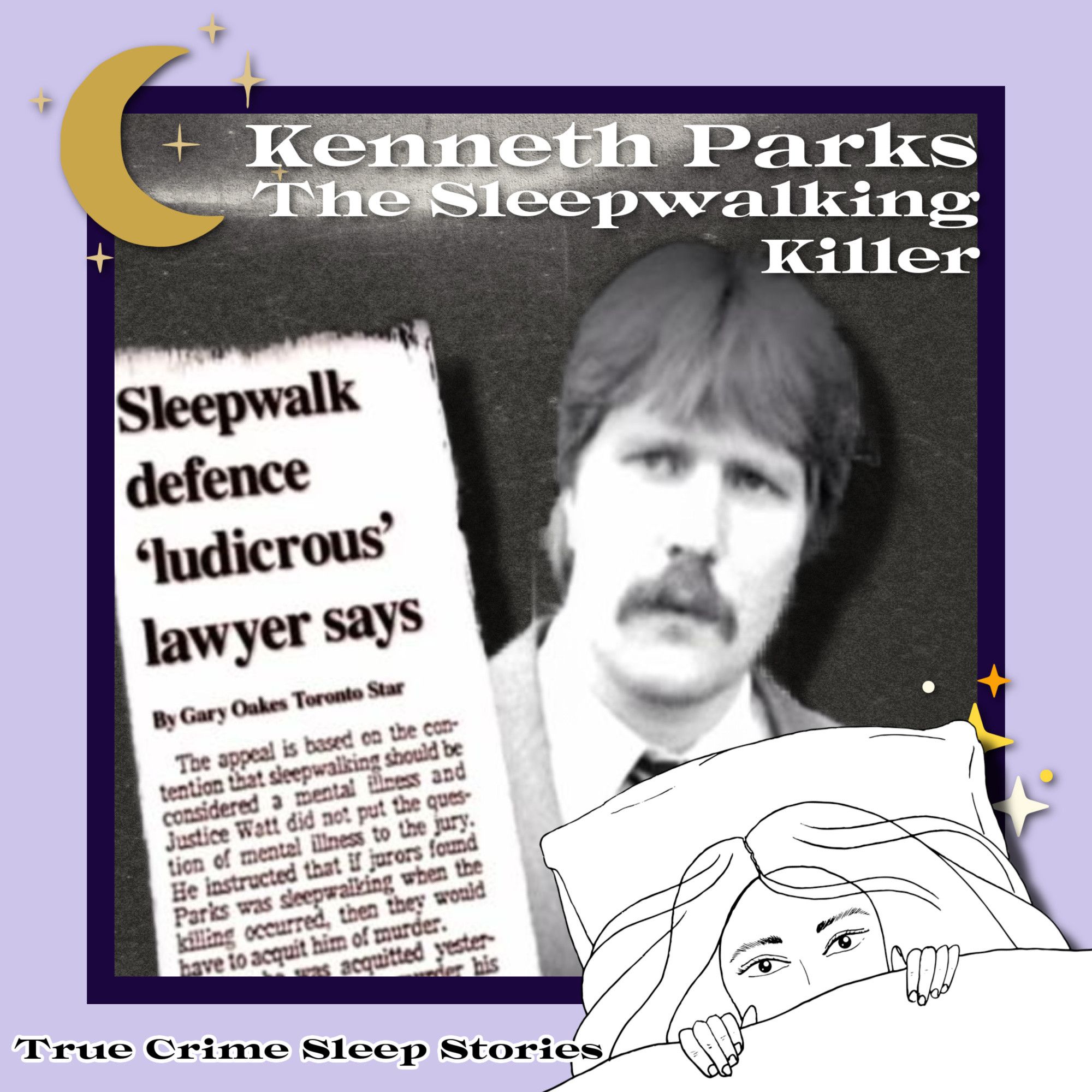 27: Kenneth Parks: The Sleepwalking Killer | True Crime Sleep Stories