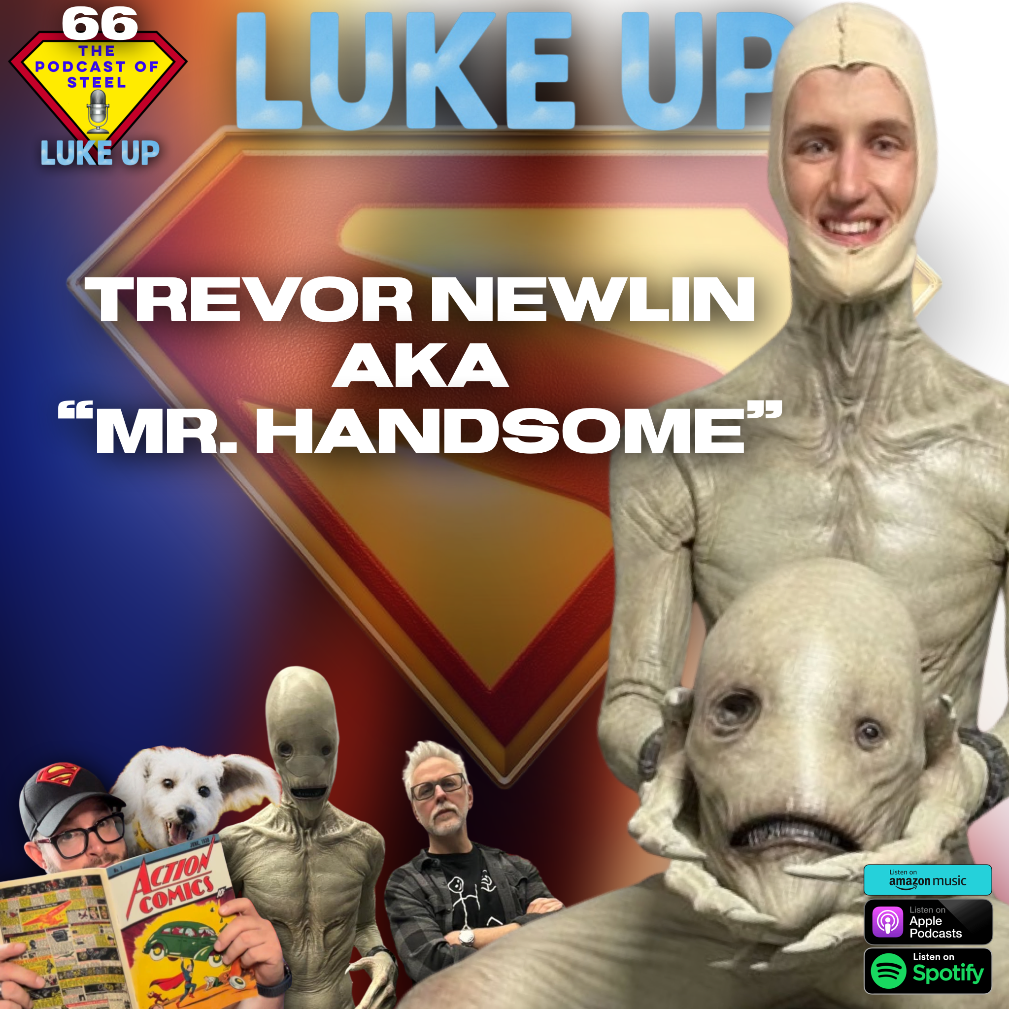 LUKE UP with Superman Actor Trevor Newlin AKA Mr. Handsome