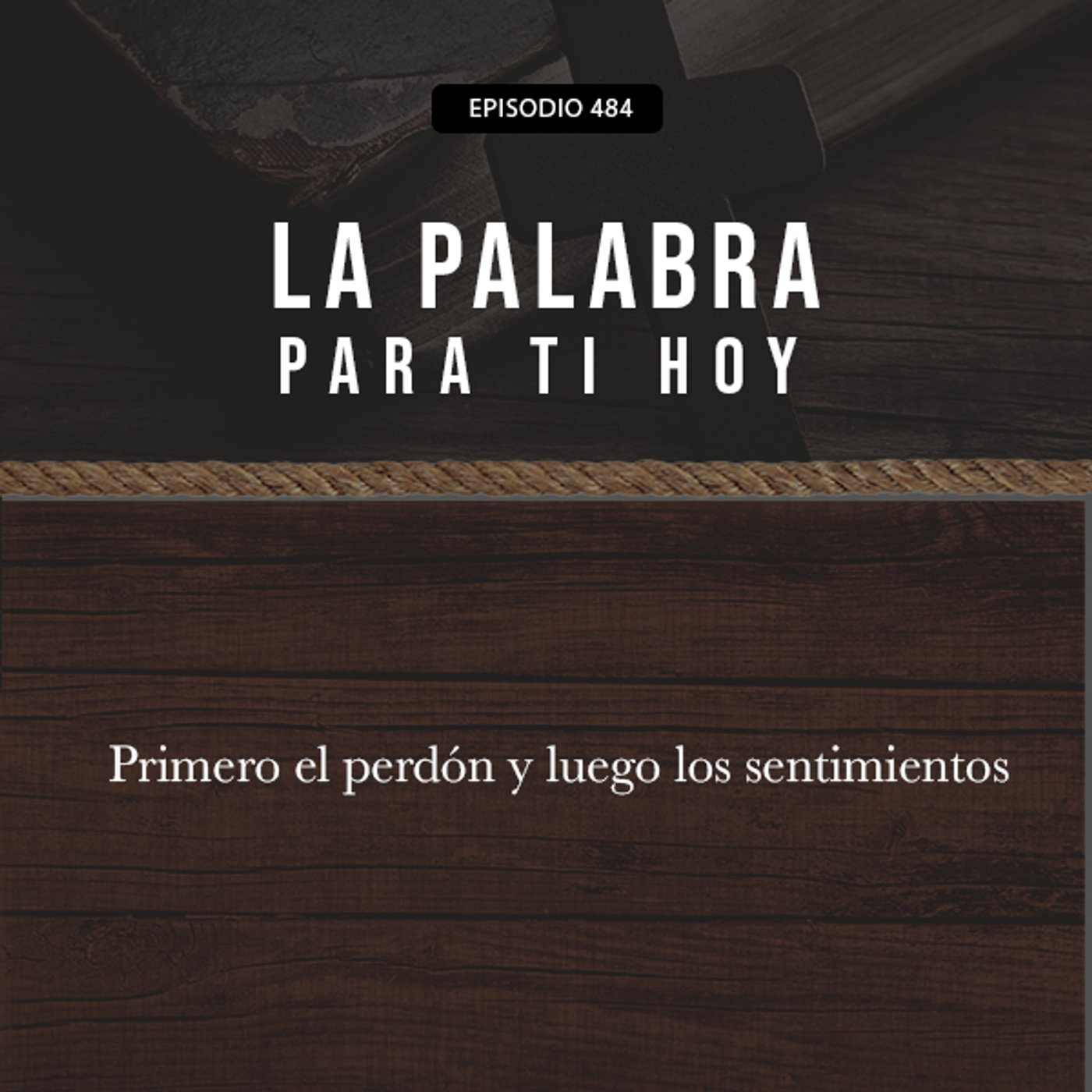 Primero el perdón y luego los sentimientos