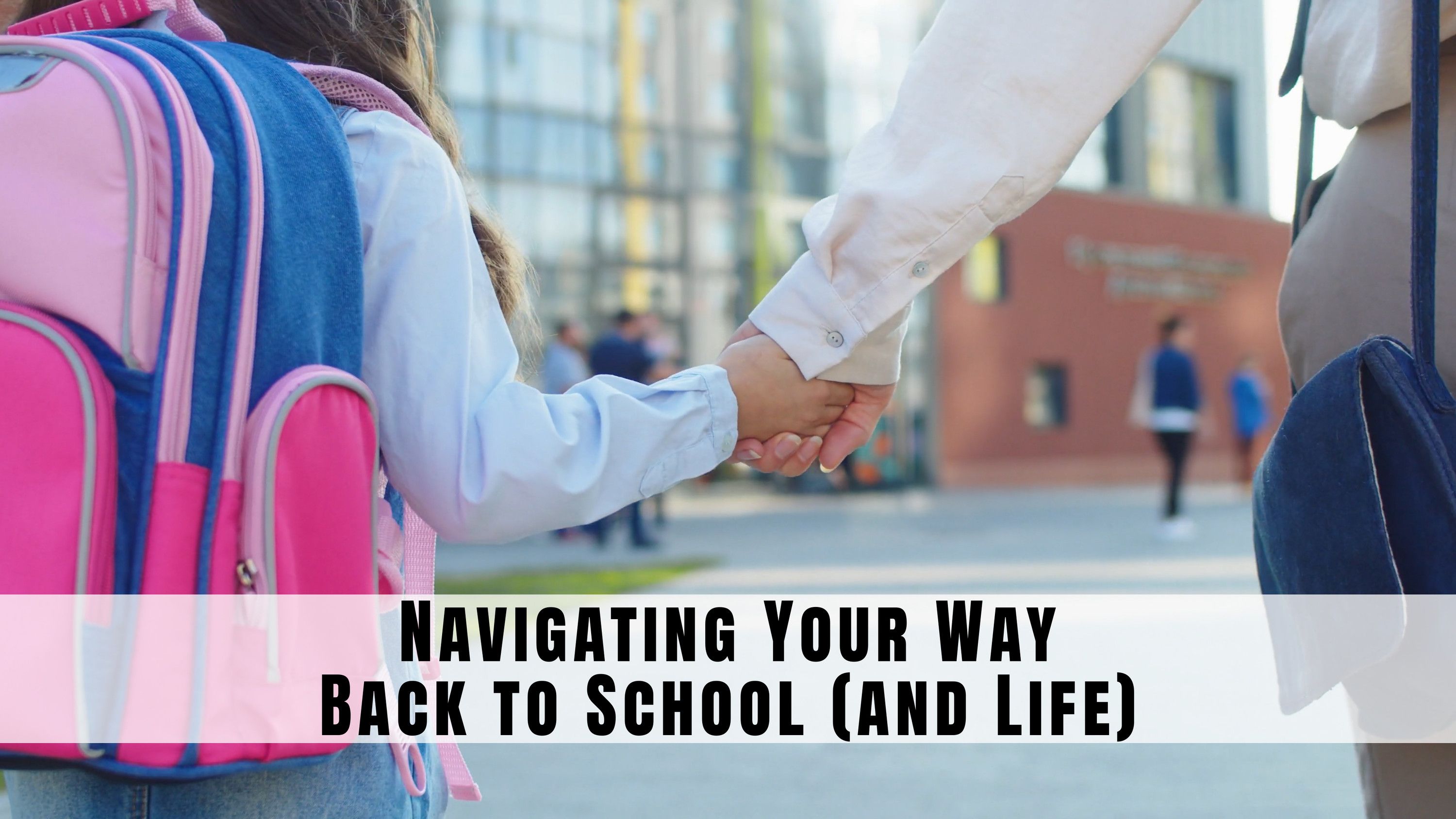 415: Navigating Your Way Back to School (and Life)