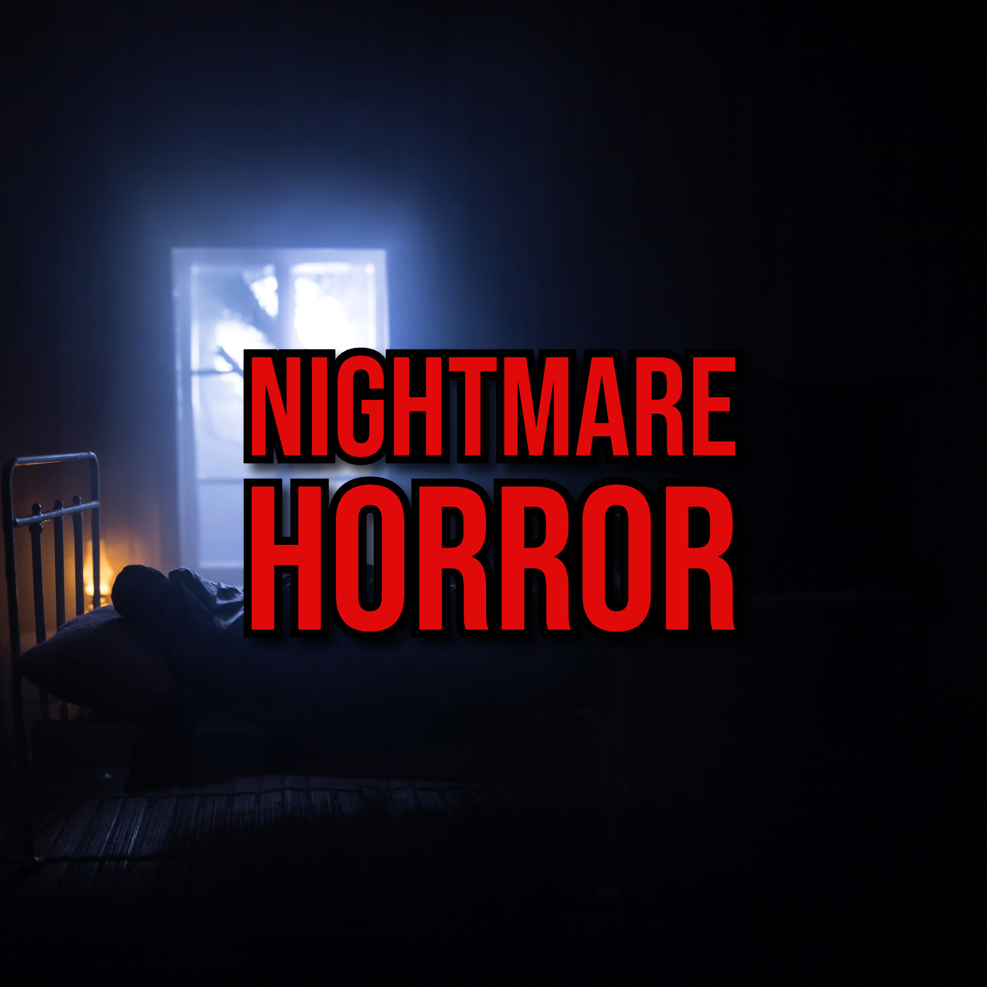 Episode 267: Nightmare Horror Stories