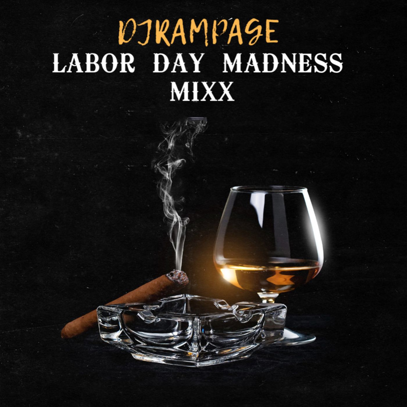 43:  DJRAMPAGE LABOR DAY MADNESS MIXX episode artwork