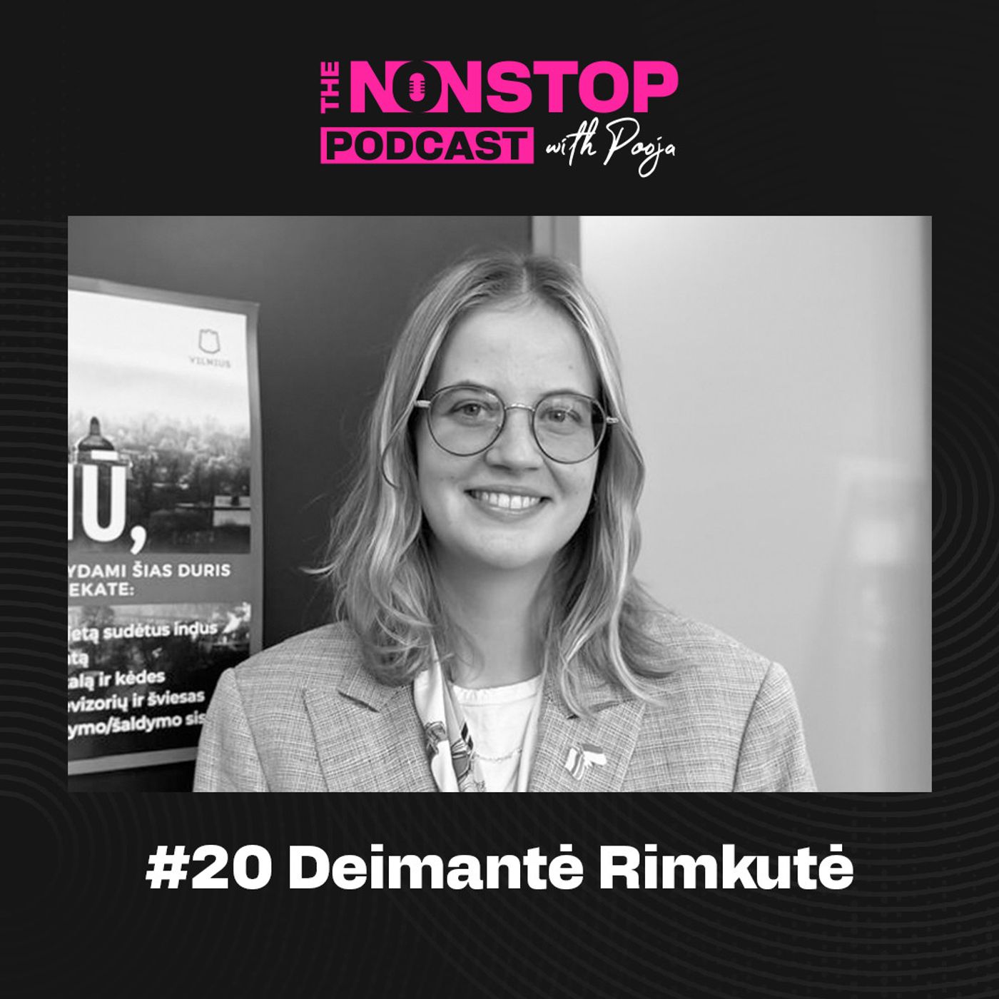 20: Deimantė Rimkutė on Youth in Politics & Lithuania’s Future | The Nonstop Podcast | Episode 20 episode artwork