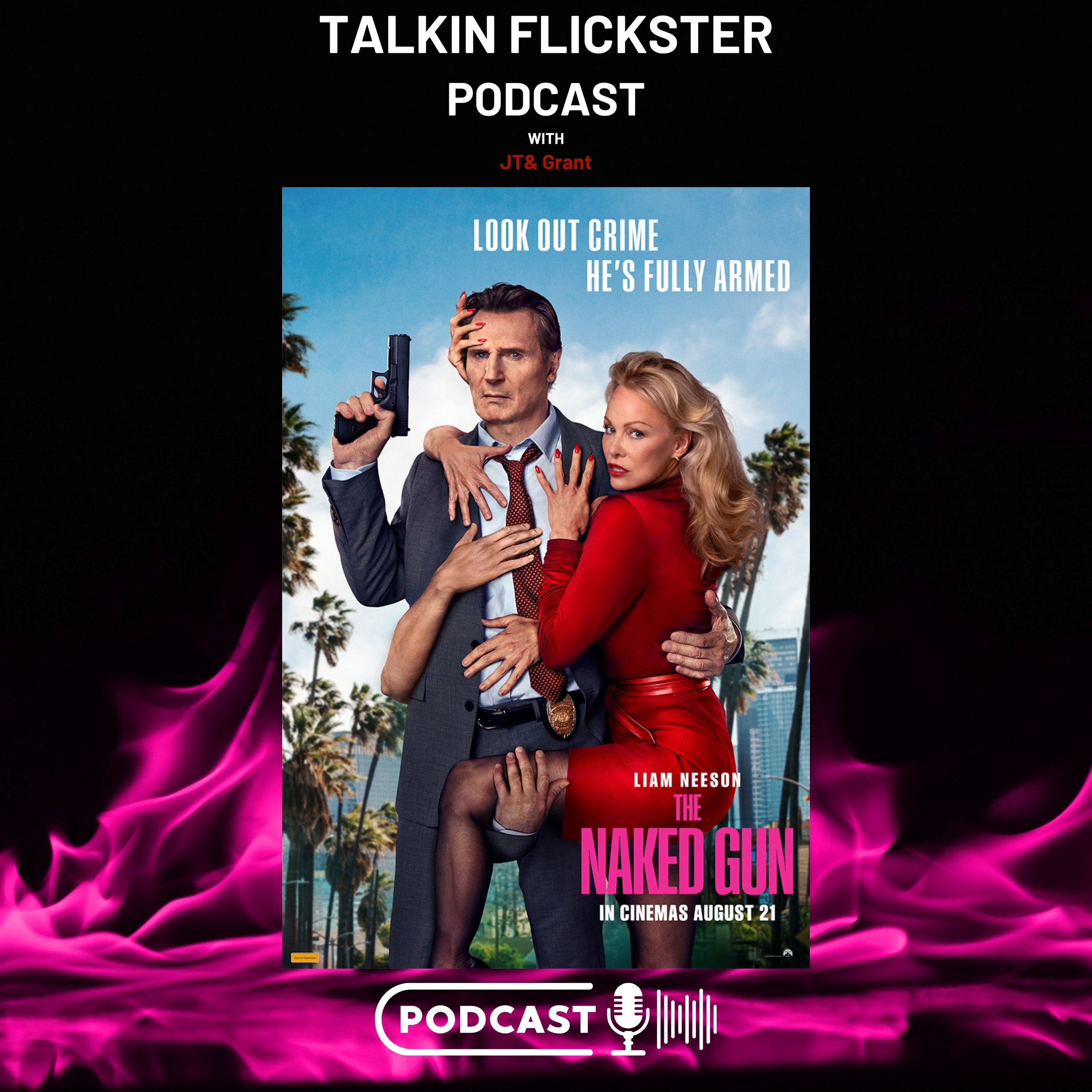128: Talkin Flickster - The Naked Gun (Episode 128) episode artwork