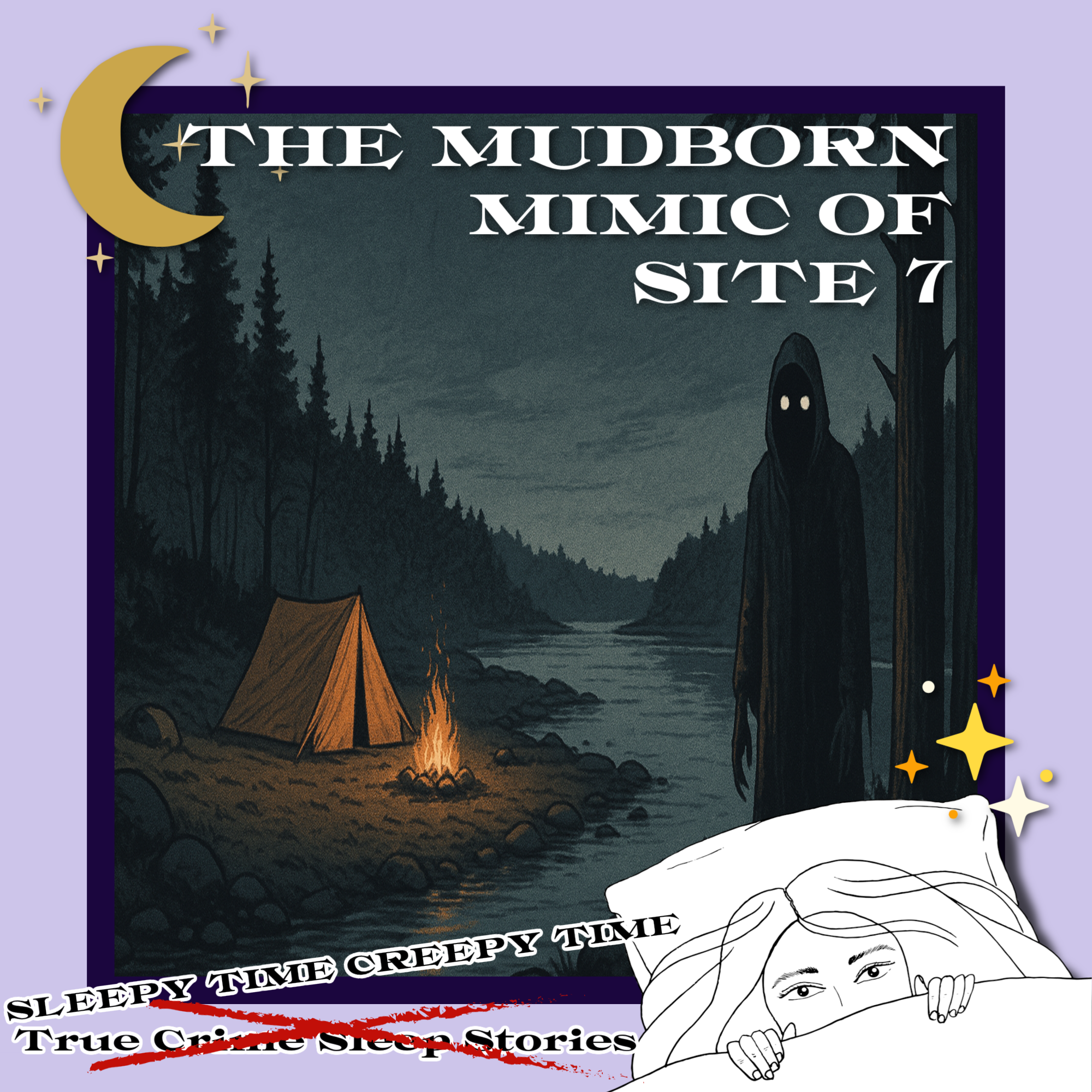 31: The Mudborn Mimic of Site 7 | True Crime Sleep Stories