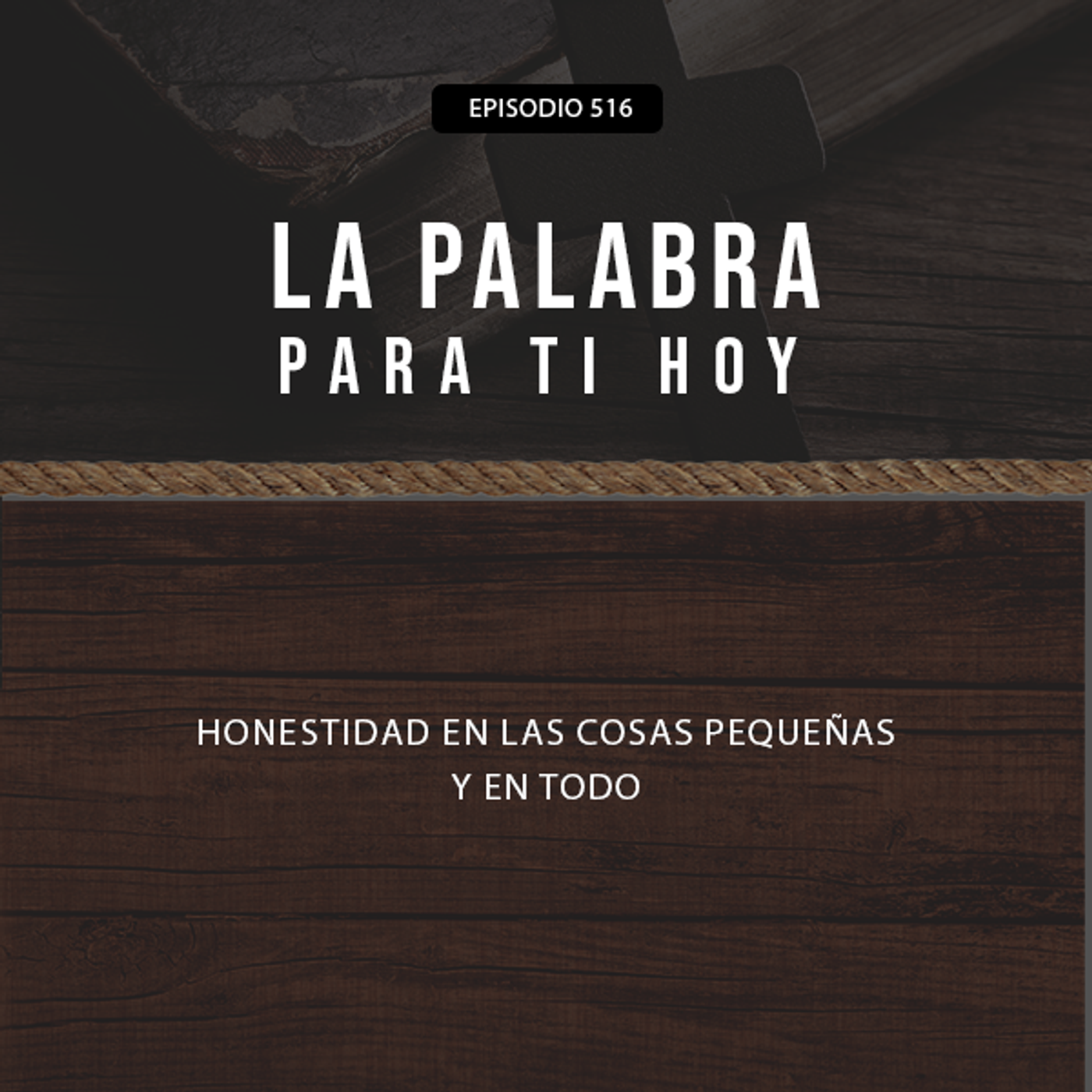 Honestidad en las cosas pequeñas y en todo