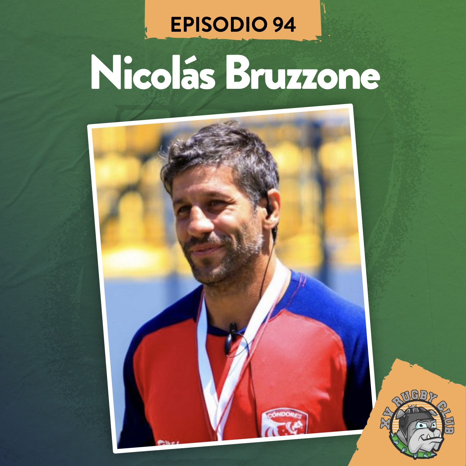 XV RUGBY CLUB #94 CON NICOLÁS BRUZZONE