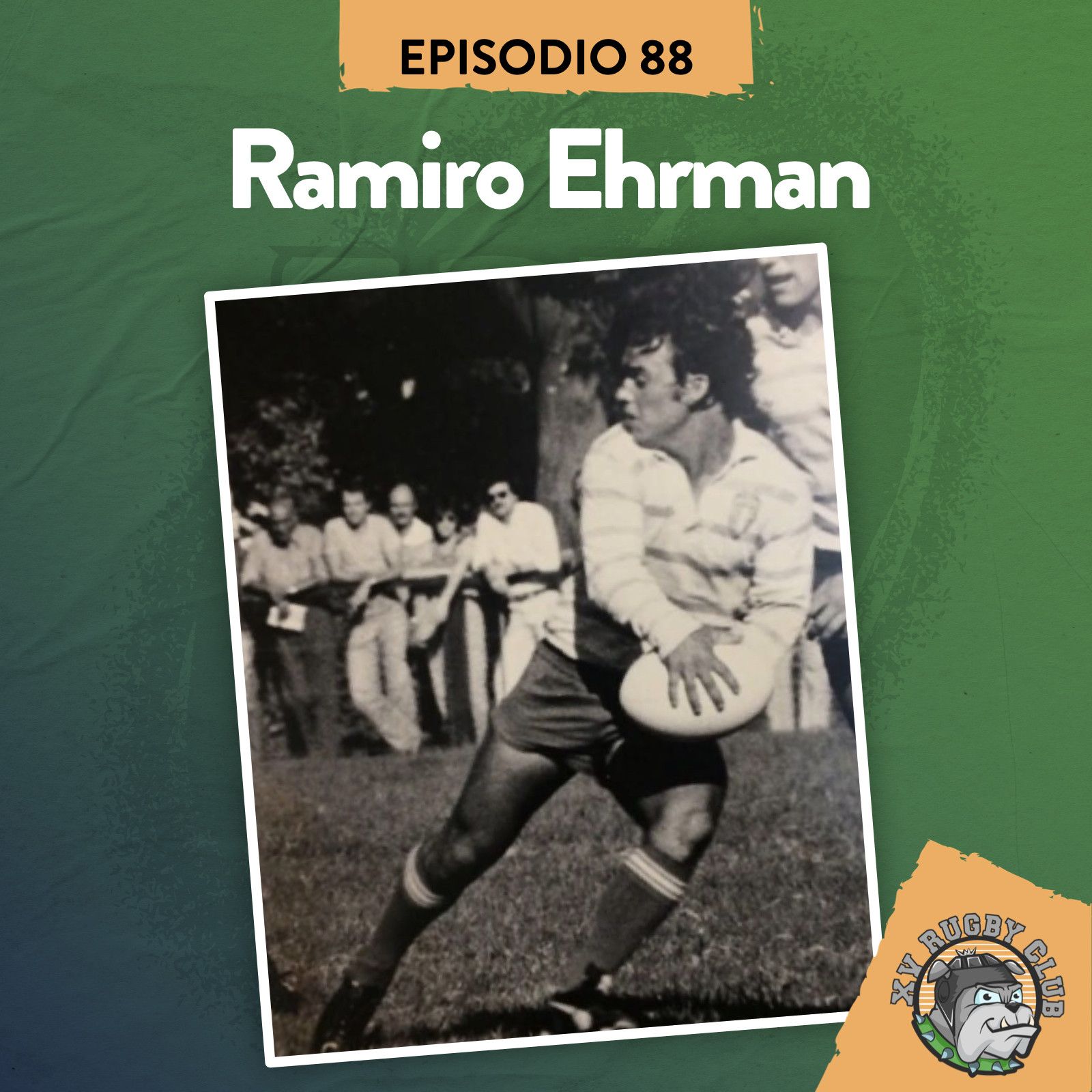 XV RUGBY CLUB #88 CON RAMIRO EHRMAN