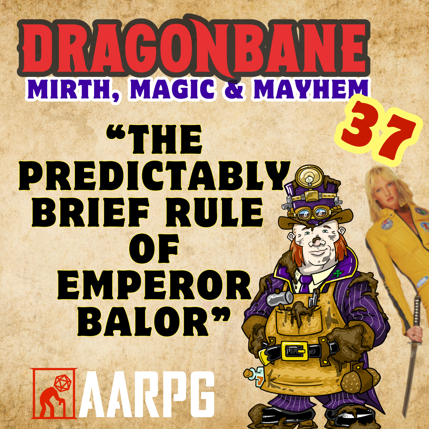 154: Dragonbane EP 37 The Predictably Brief Rule of Emperor Balor episode artwork