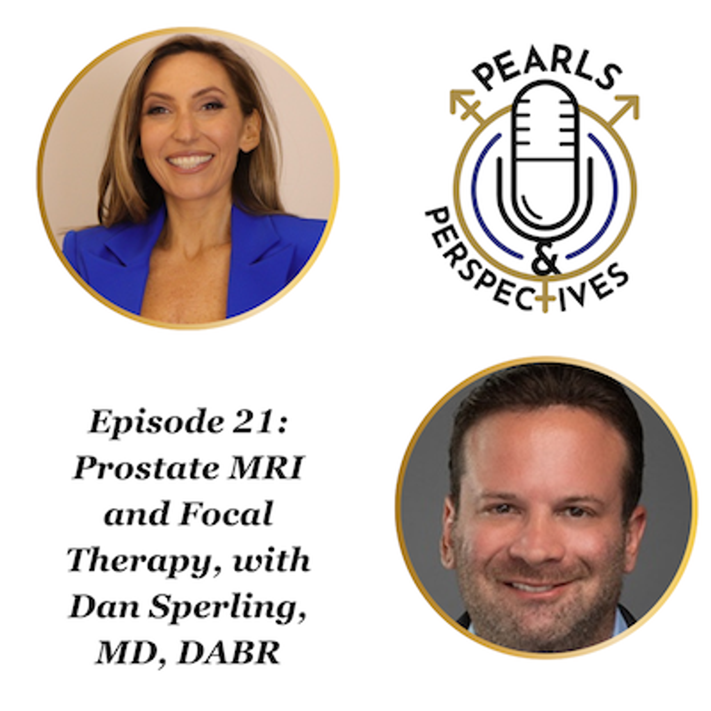 Pearls & Perspectives: Prostate MRI and Focal Therapy, with Dan Sperling, MD, DABR episode artwork