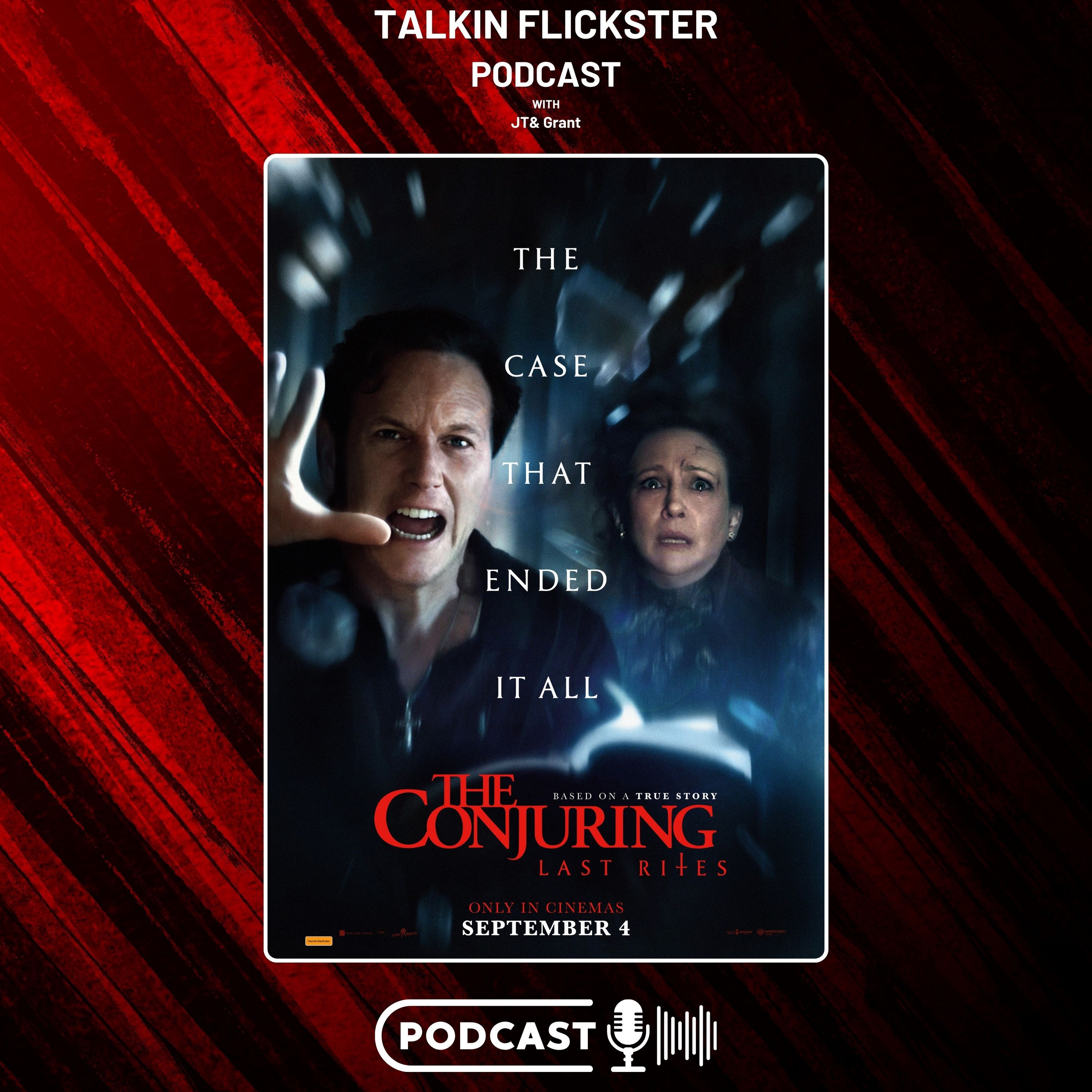 132: Talkin Flickster - The Conjuring: Last Rites (Episode 132) episode artwork