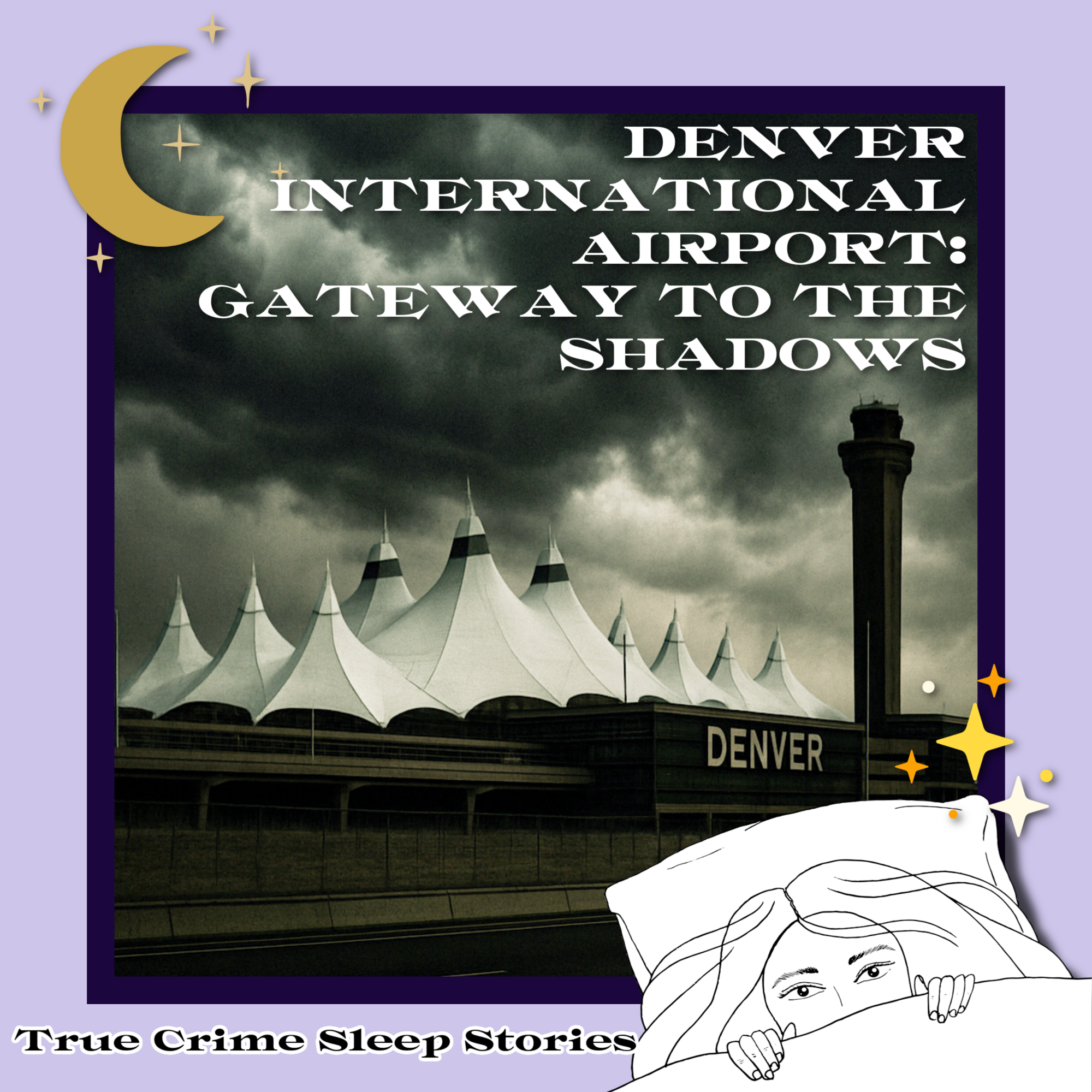 32: Denver International Airport: Gateway to the Shadows | True Crime Sleep Stories
