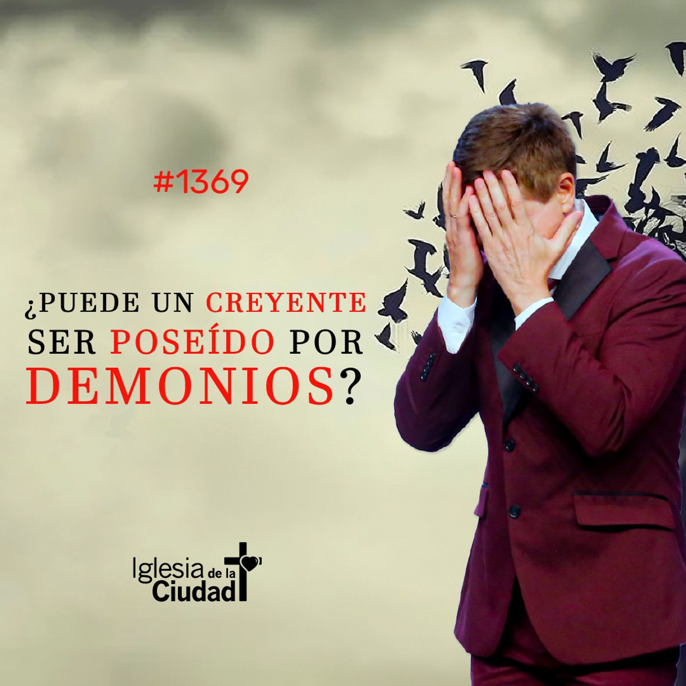 394: ¿Puede un creyente ser poseído por demonios? - 14/9/2025 - #1369 episode artwork