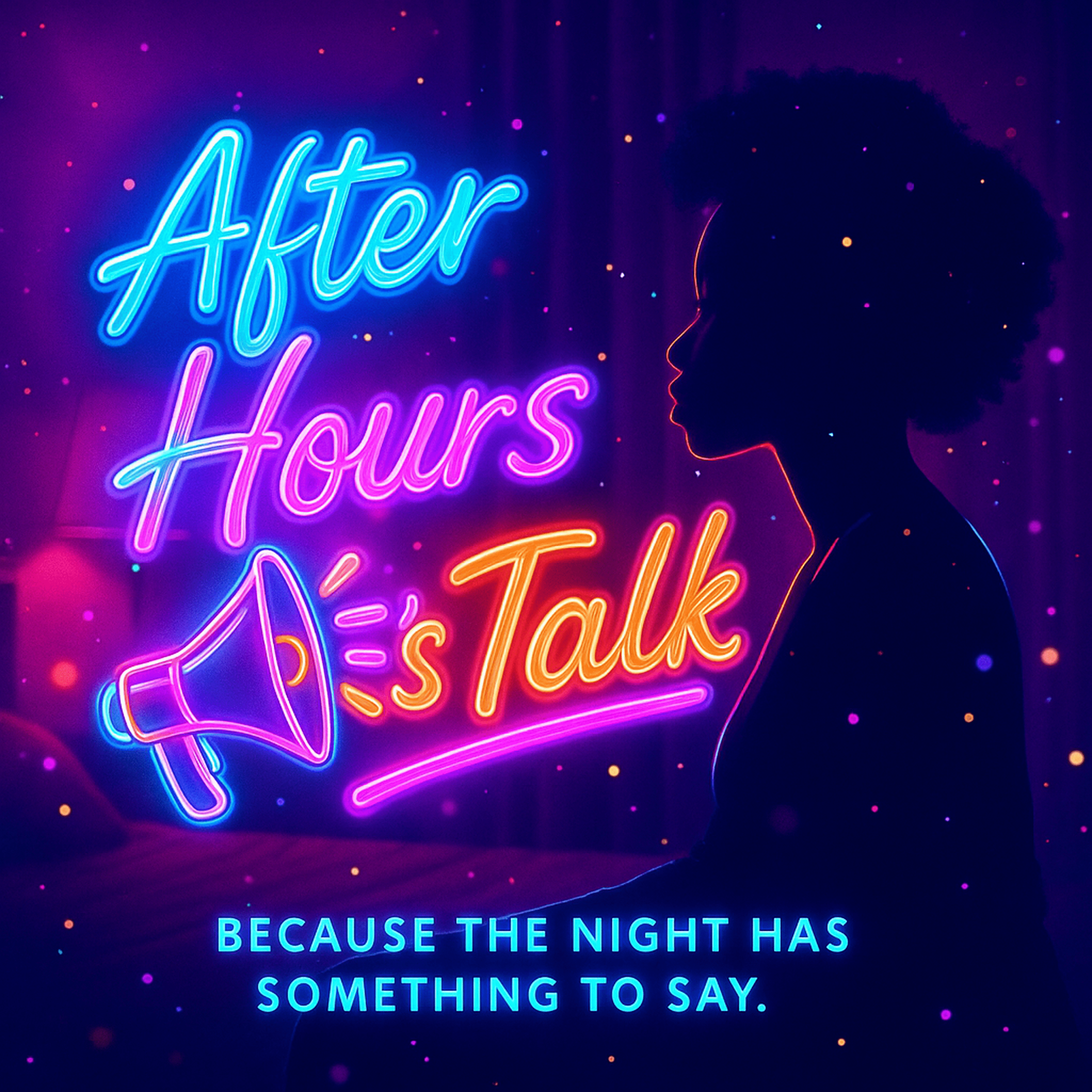 After Hours Let’s Talk