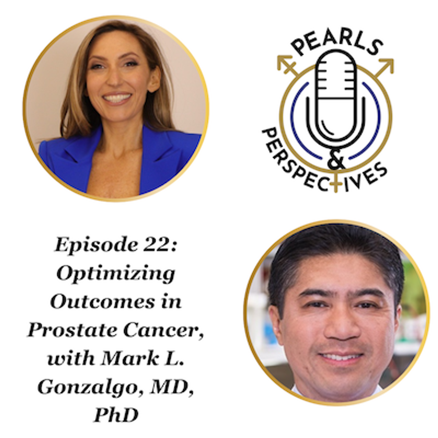 Pearls & Perspectives: Optimizing Outcomes in Prostate Cancer, with Mark L. Gonzalgo, MD, PhD episode artwork