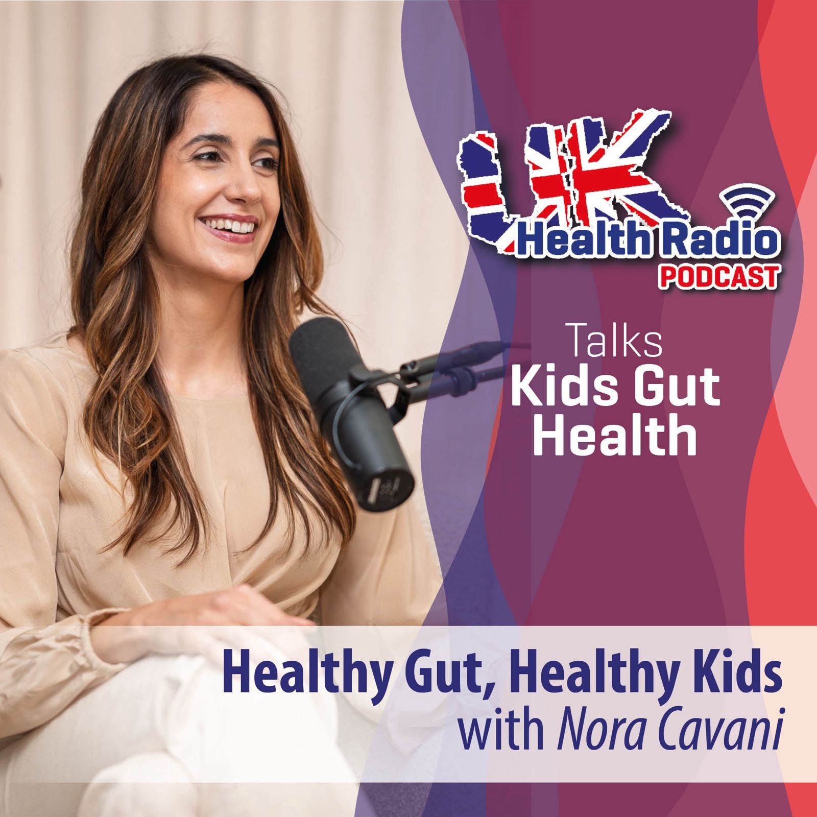 Healthy Gut, Healthy Kids with Nora Cavani - Episode 13