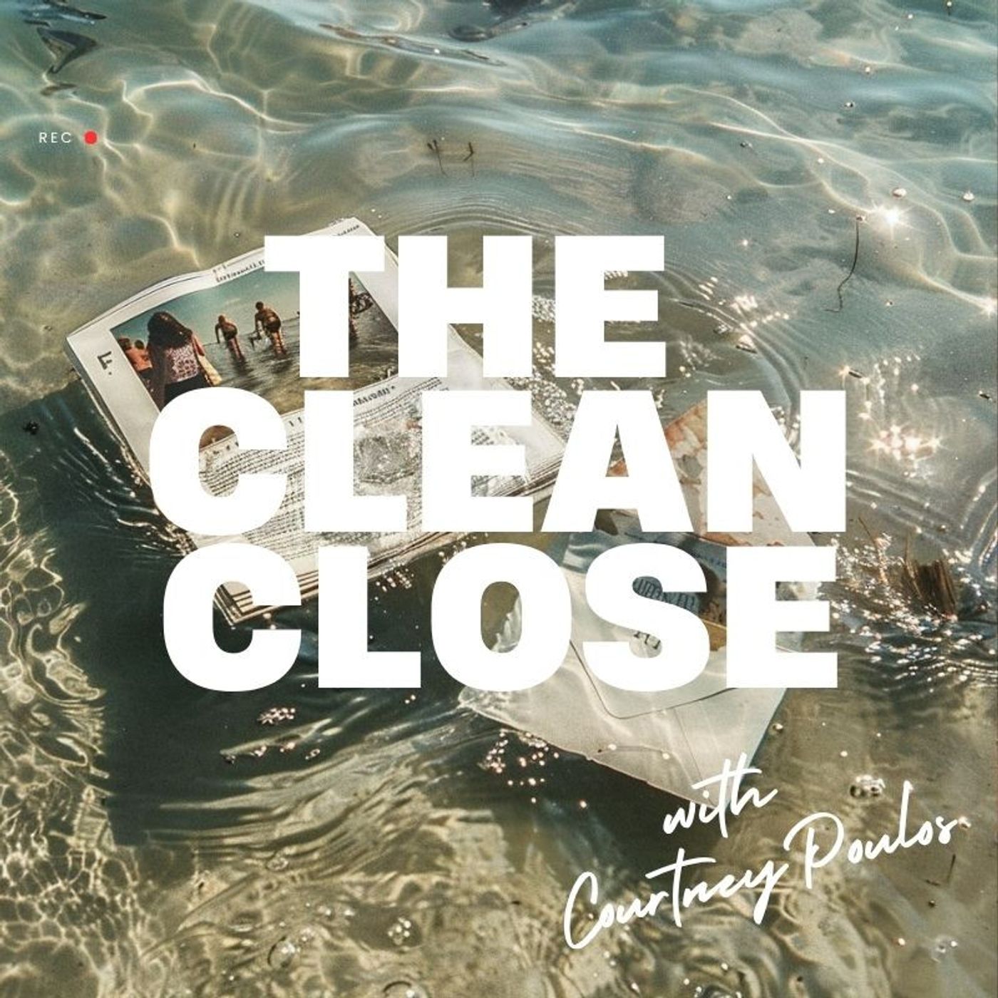 The Clean Close with Courtney Poulos