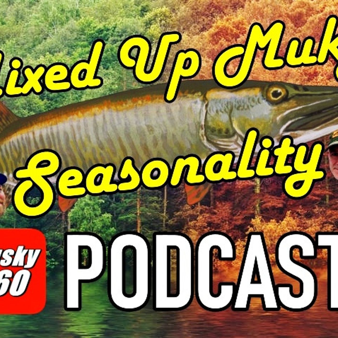 302: Mixed Up Musky Seasonality