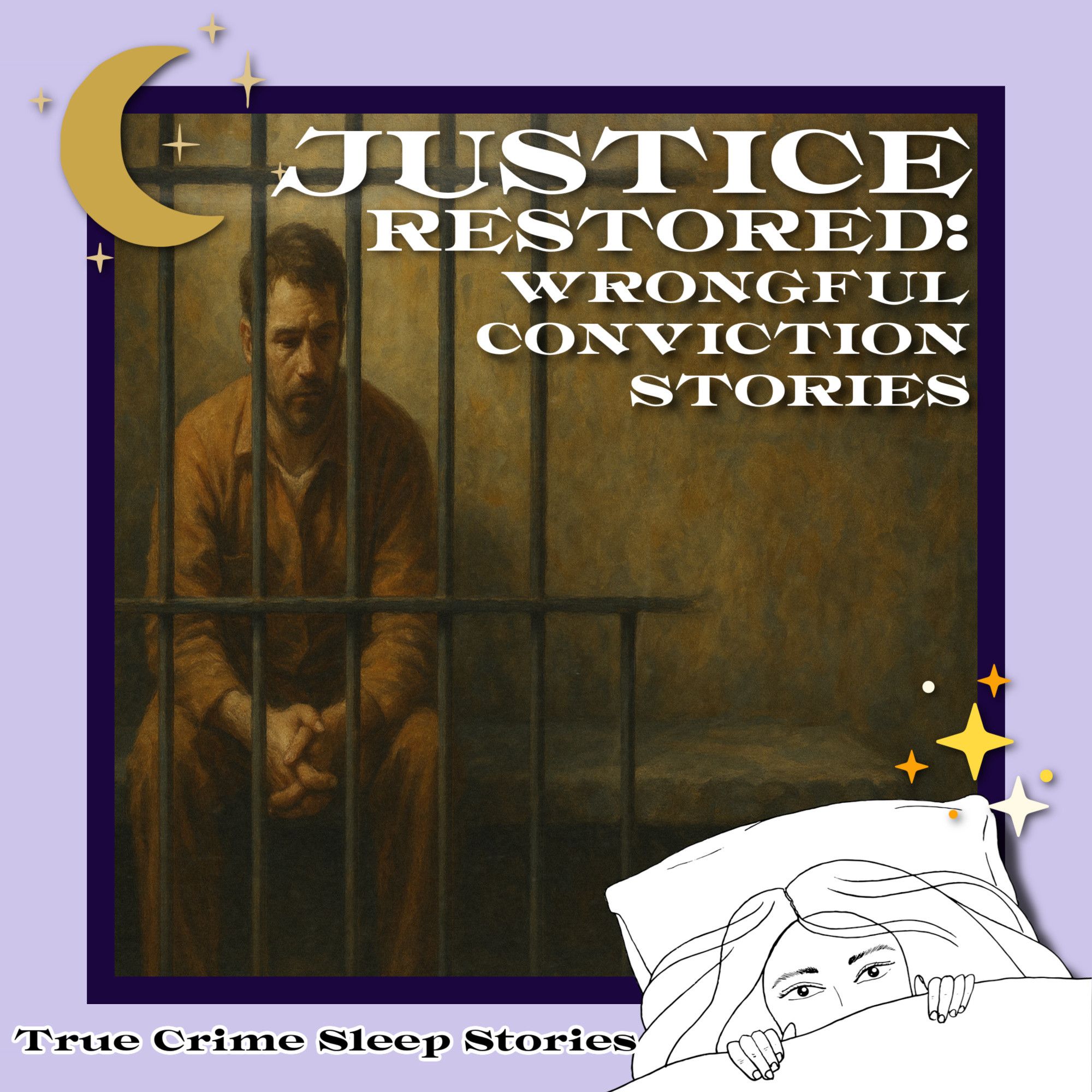 40: Justice Restored: 3 Wrongful Conviction Stories | True Crime Sleep Stories