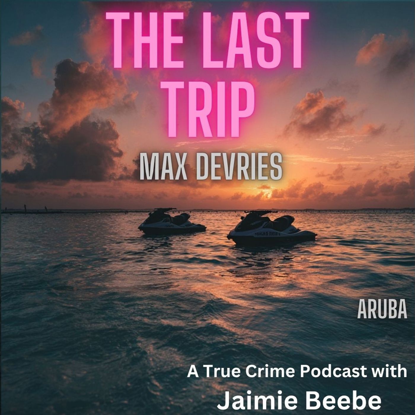 100: Max DeVries: Aruba