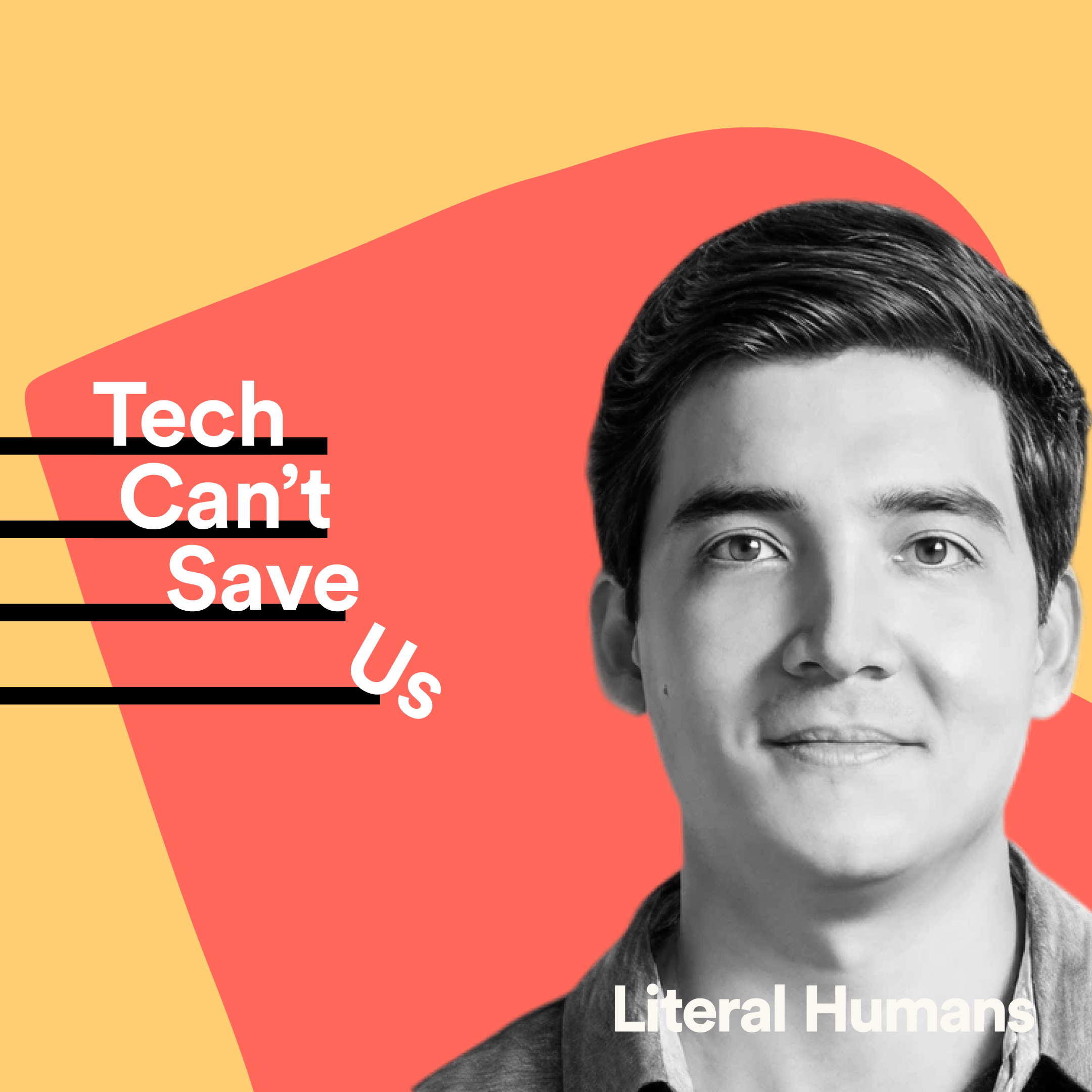 Tech Can't Save Us