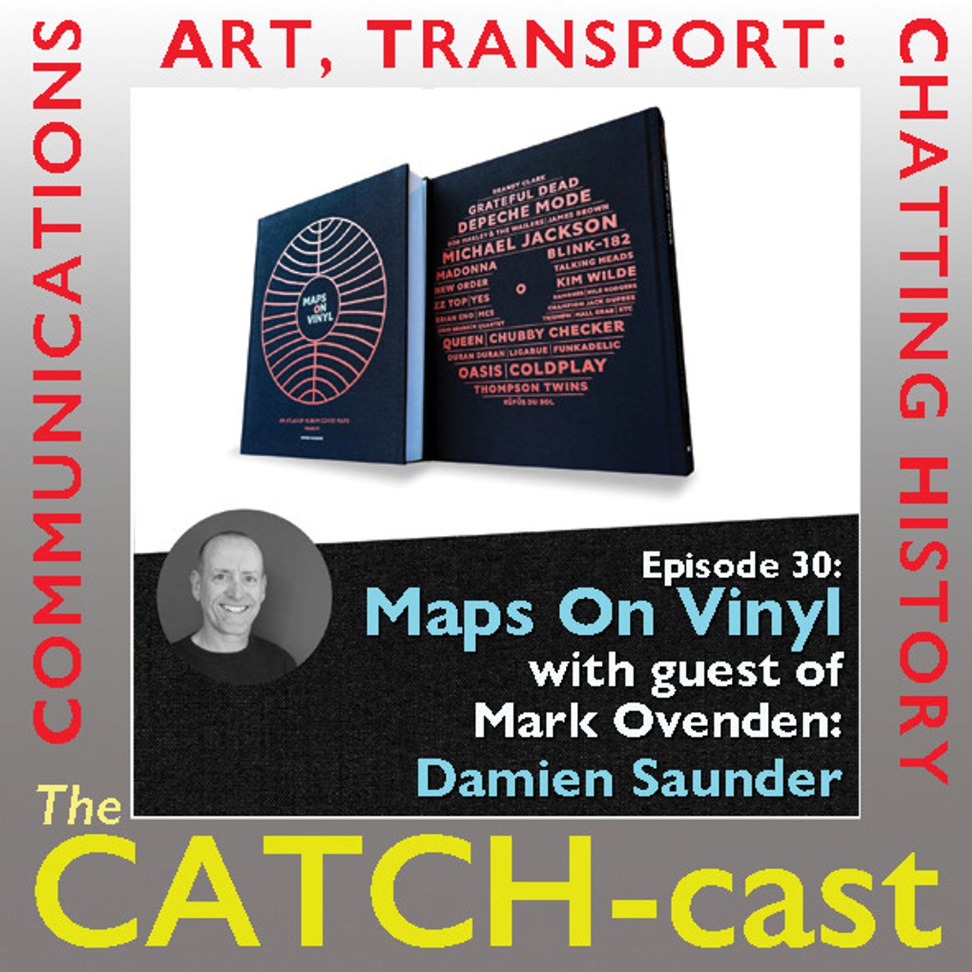CATCH-cast 30: Damien Saunder (Maps On Vinyl)