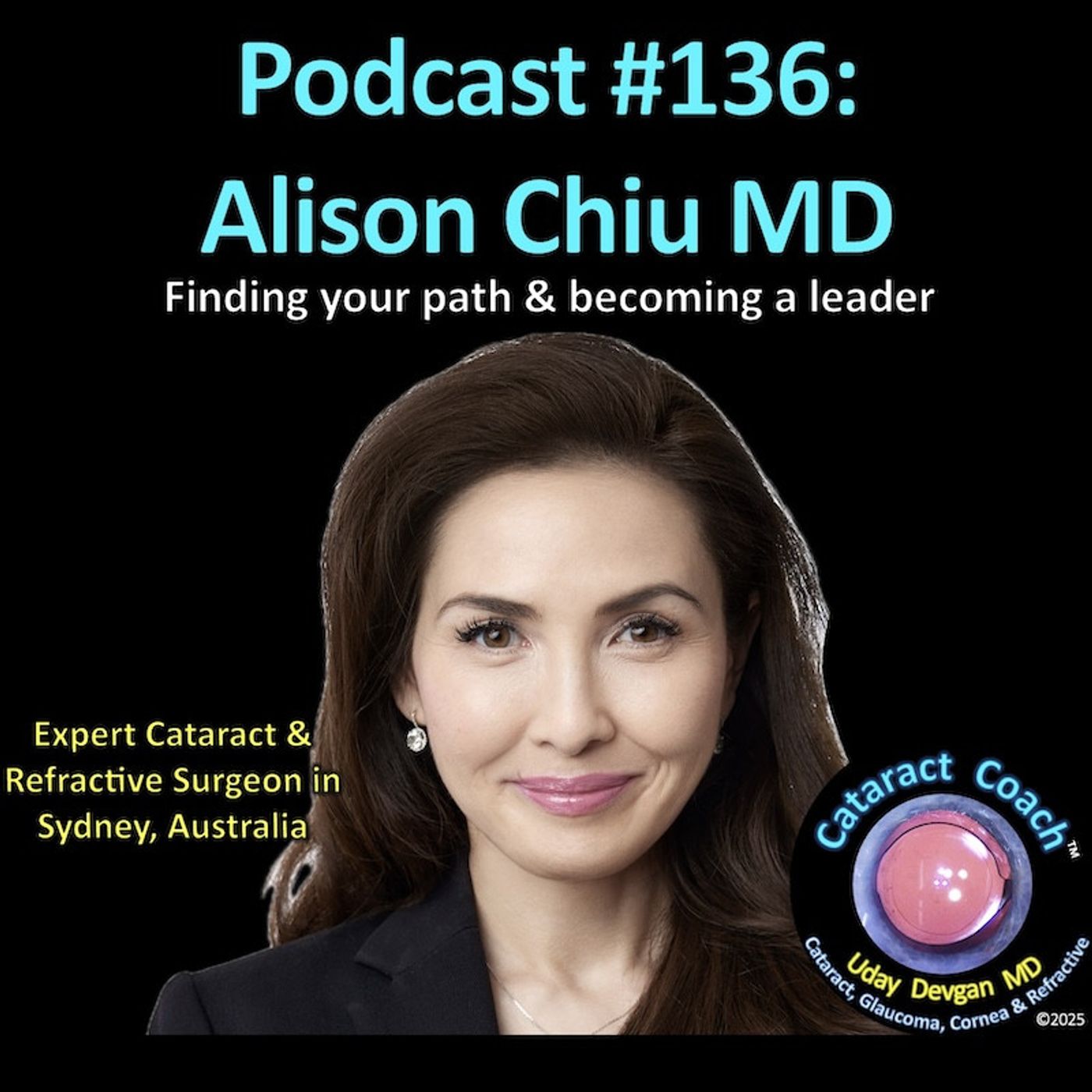 136: CataractCoach Podcast 136: Dr Alison Chiu 136: CataractCoach Podcast 136: Dr Alison Chiu