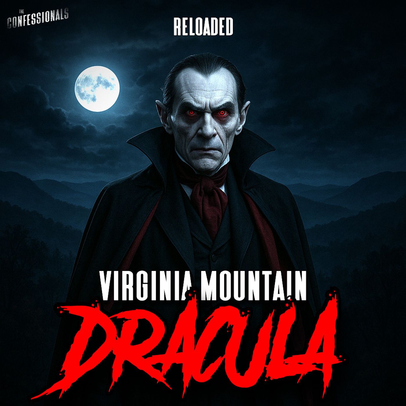 RELOADED | 528: Virginia Mountain Dracula